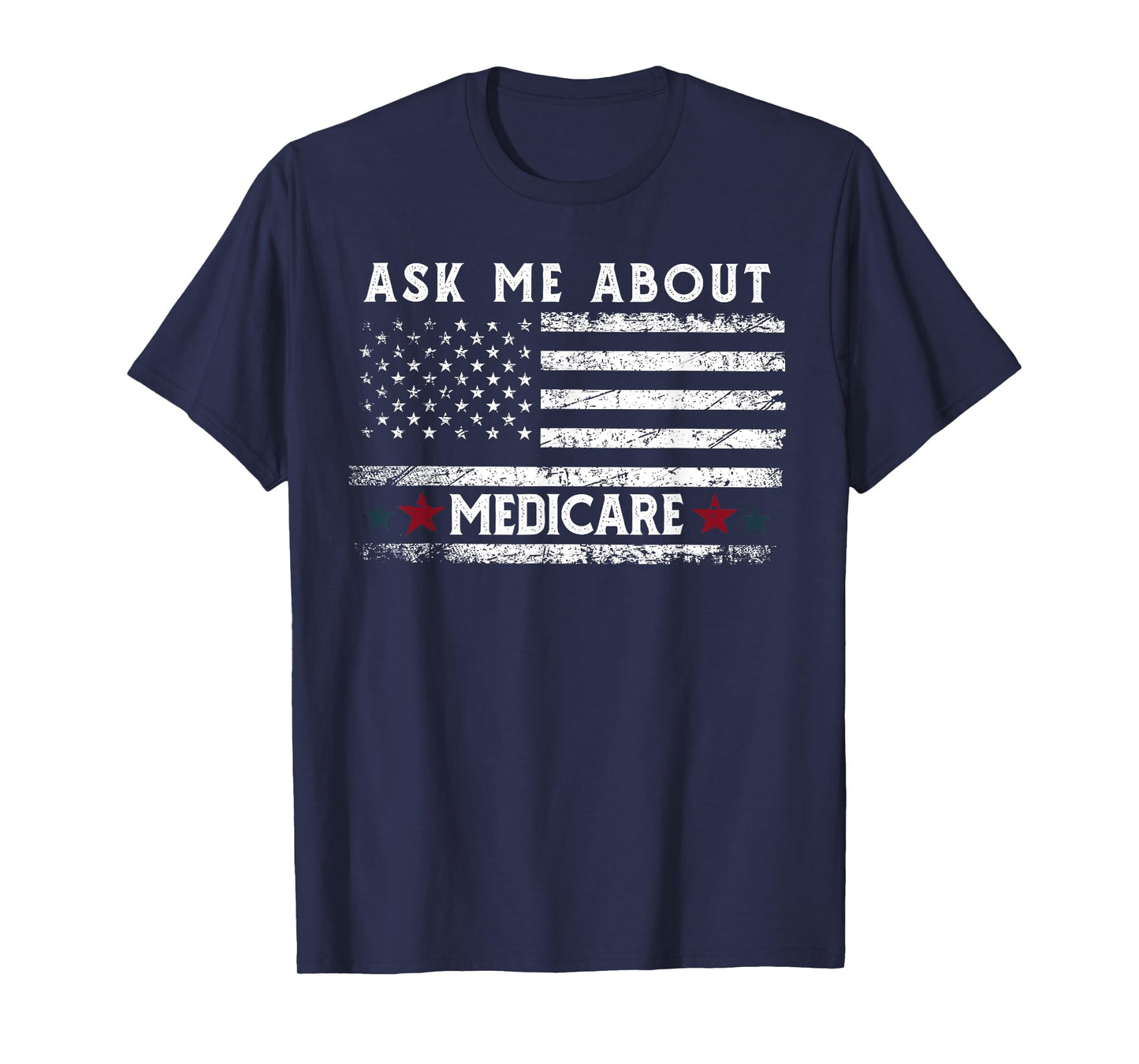 Ask Me About Medicare Health Insurance Consultant Agent Cool T-Shirt