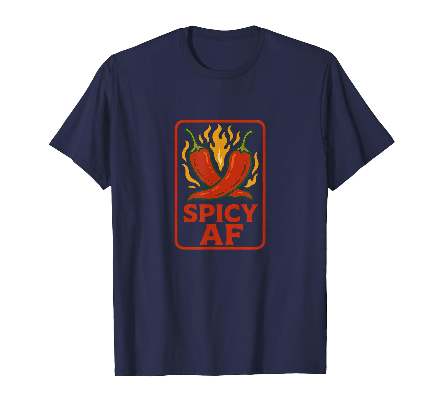 Spicy AF Hot Peppers Funny Fiery Foodie Heat Design T-Shirt