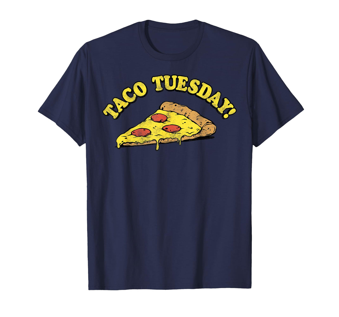 Taco Tuesday Pizza T-Shirt