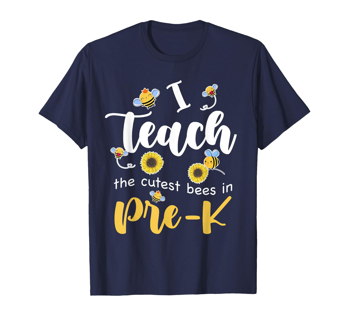 I Teach The Cutest Bees in Pre-K Back to School Prek Teacher Men Women Girls Kids T-Shirt