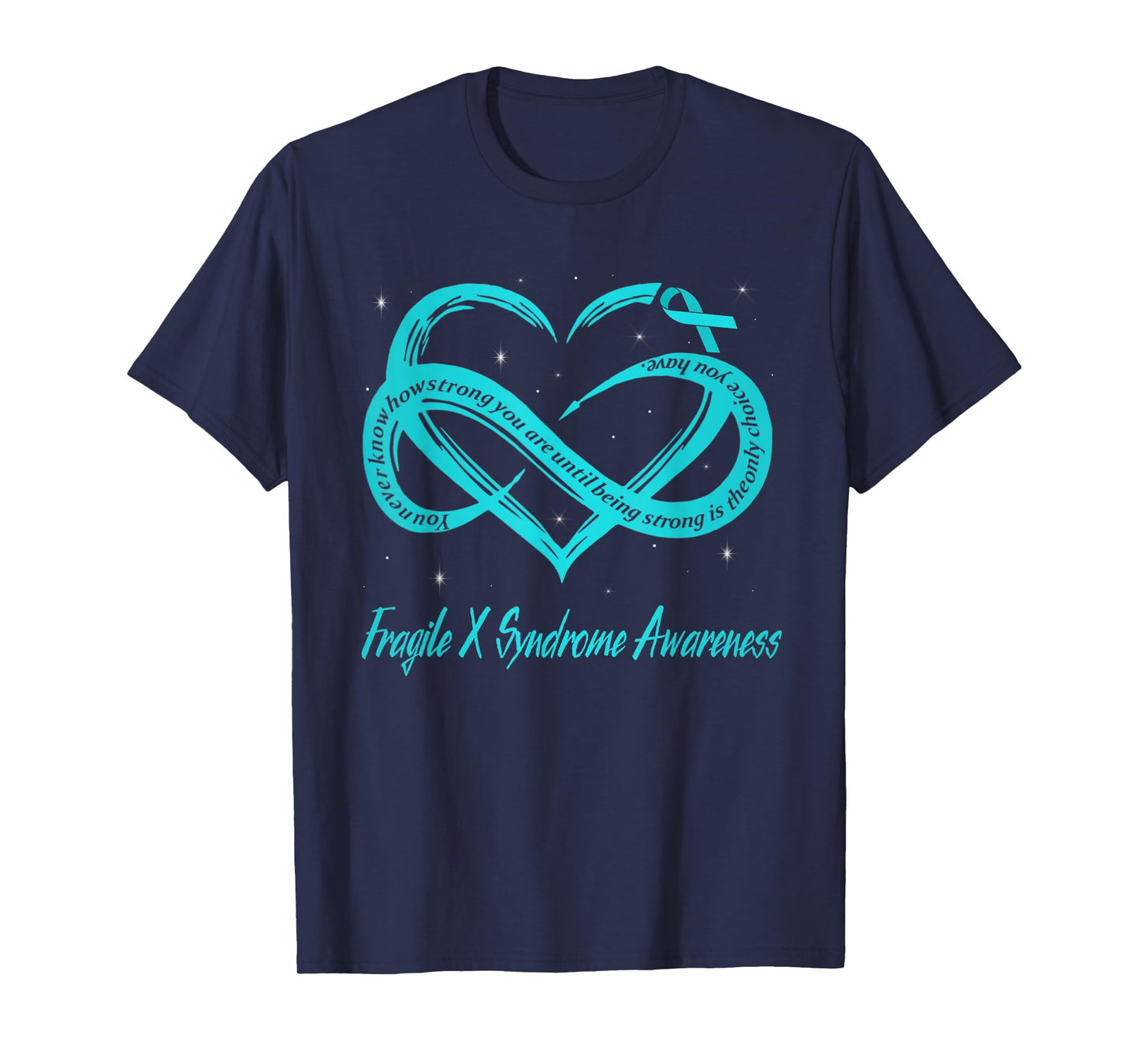 Infinity Heart Teal Ribbon Fragile X Syndrome Awareness T-Shirt