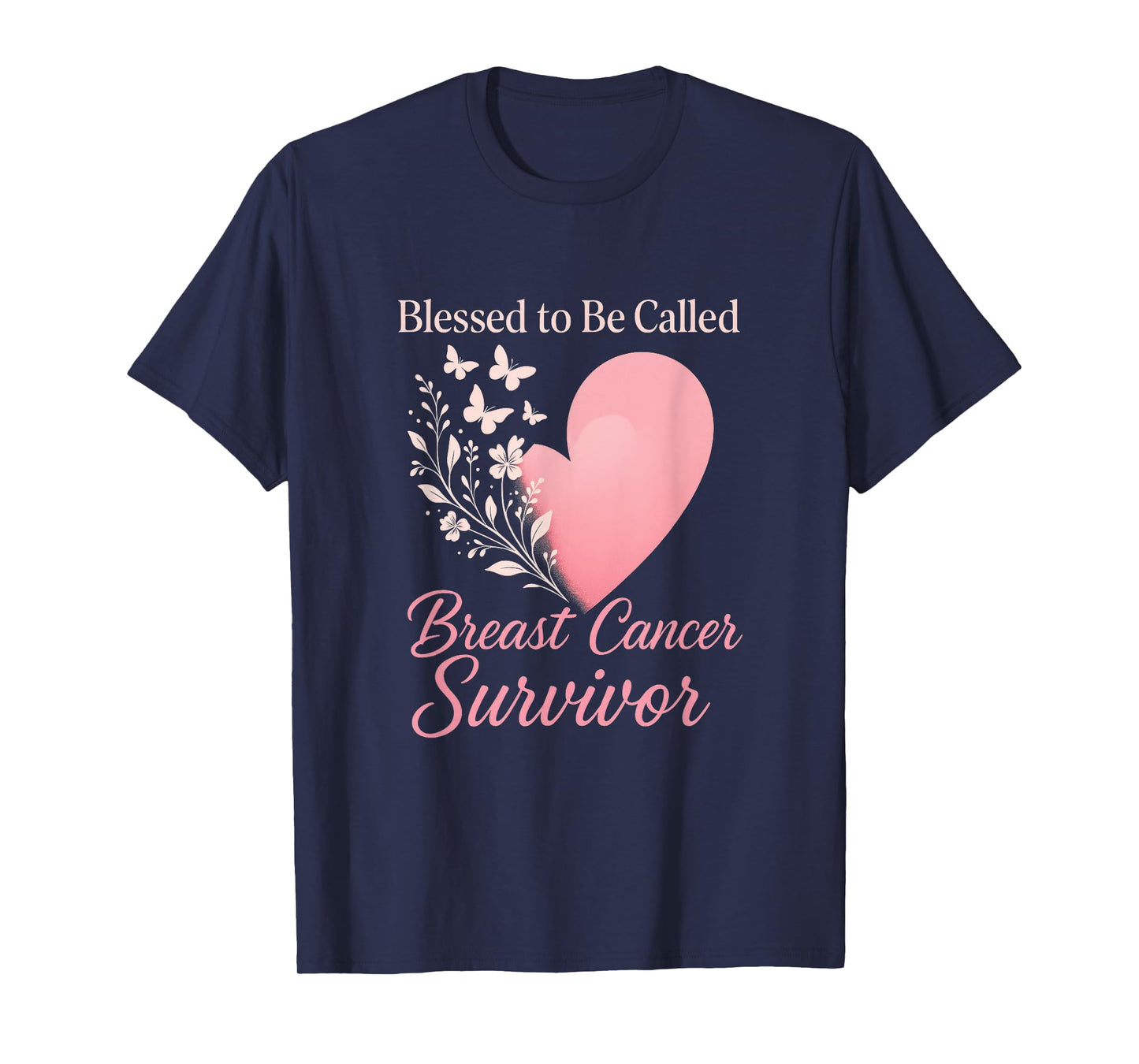 Blessed to Be Called Breast Cancer Survivor - Brave Support T-Shirt