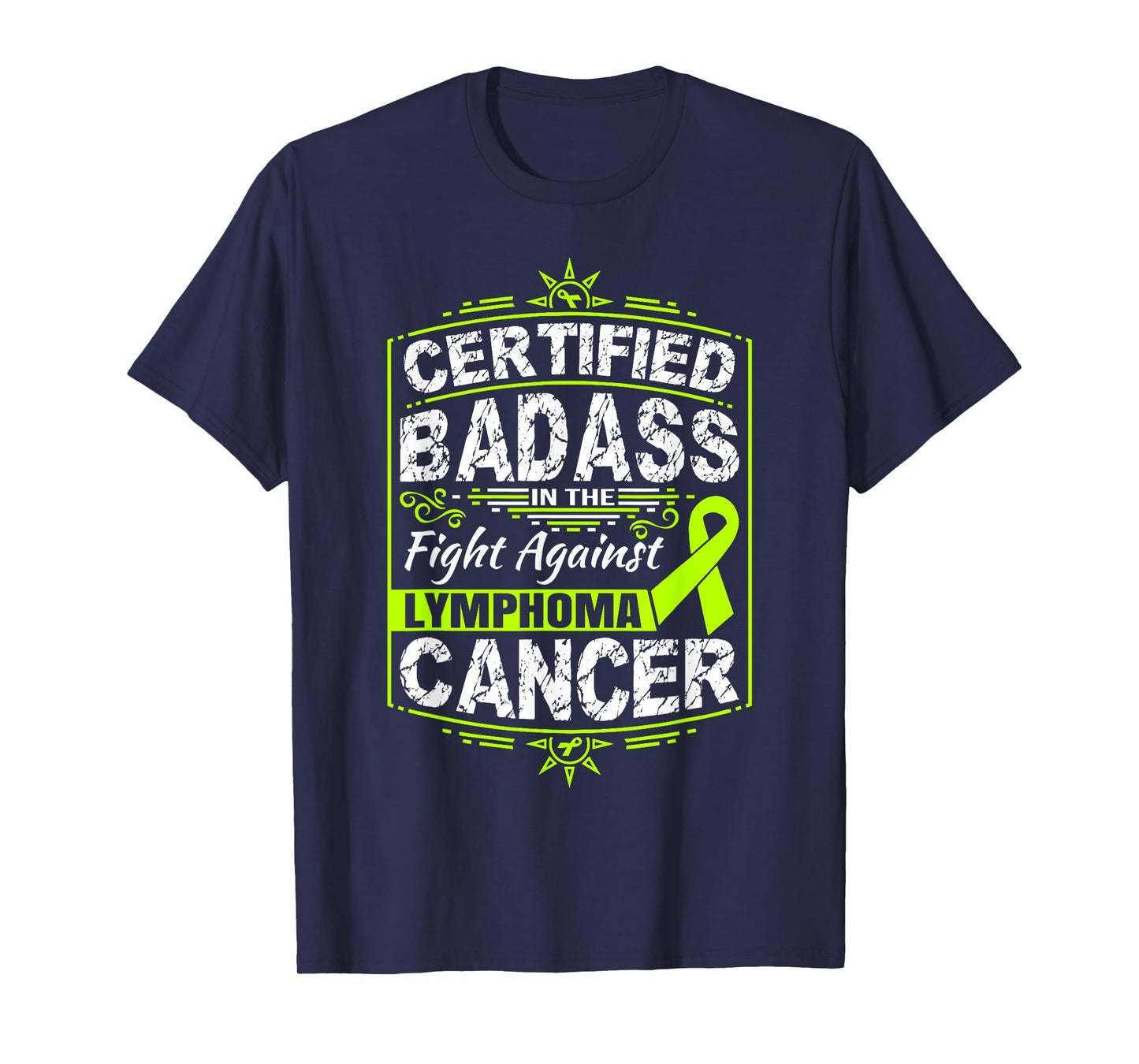 Certified Badass in the fight against Lymphoma Cancer TShirt T-Shirt