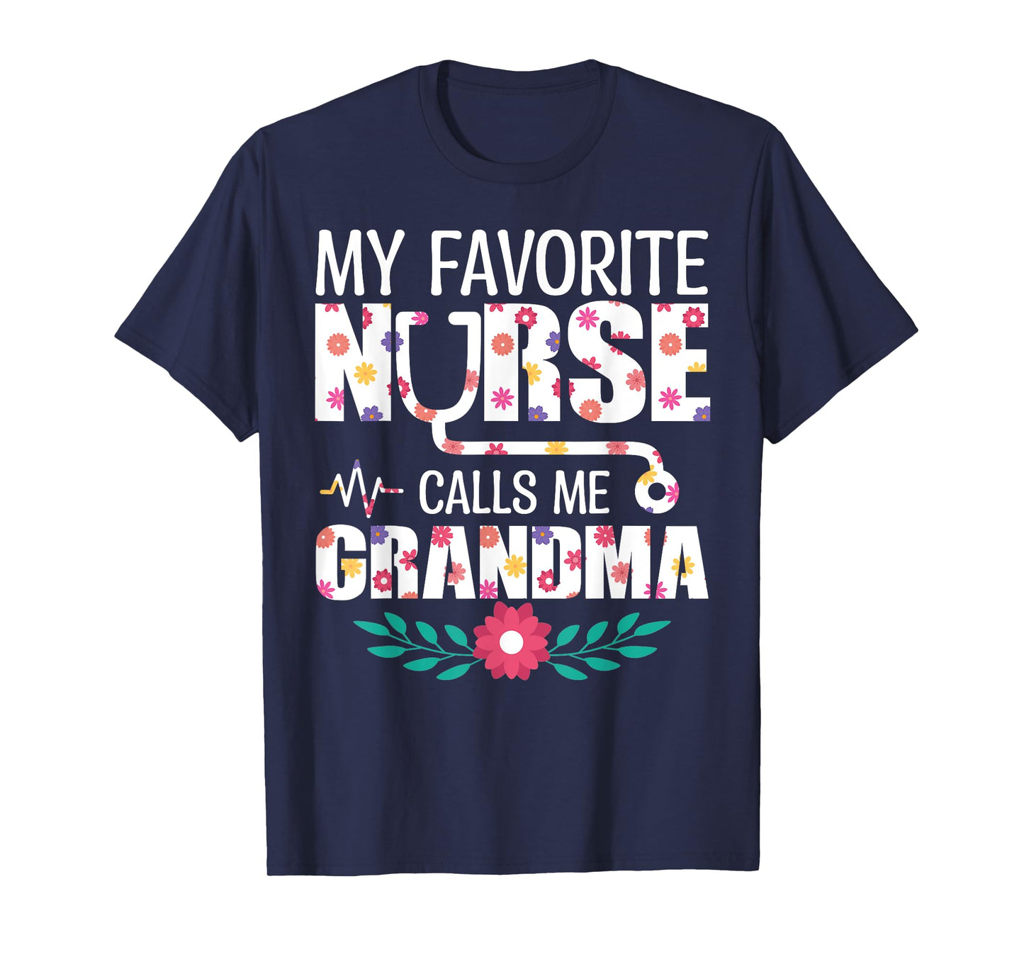 My Favorite Nurse Calls Me Grandma Proud Nurse Family Match T-Shirt