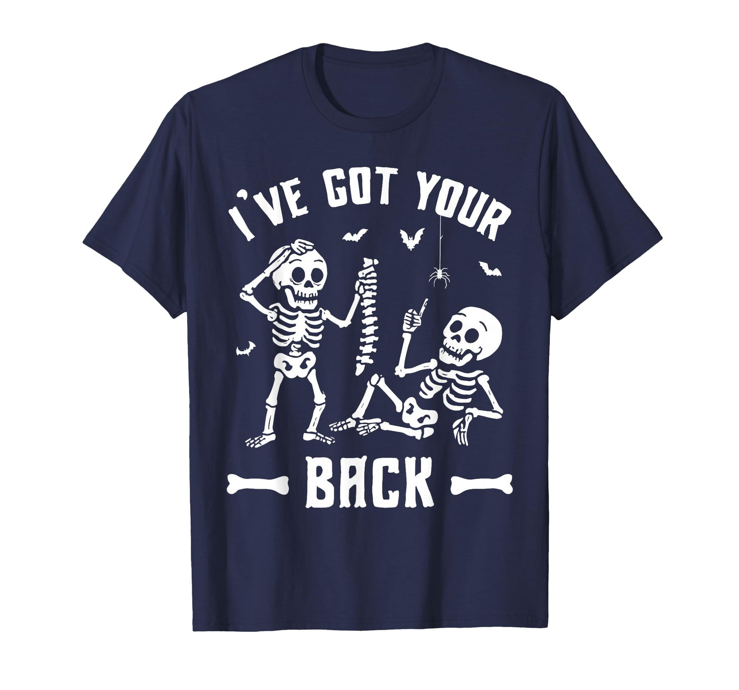 Skeleton I’ve Got Your Back Funny Friendship Halloween Humor T-Shirt