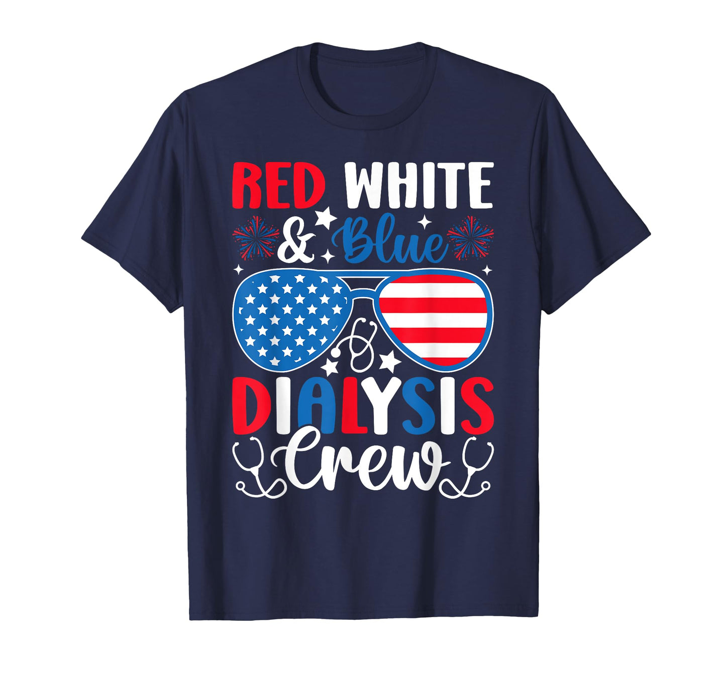 Red White Blue Dialysis Crew Patriotic Nurse 4th of July T-Shirt for Women Kids Men