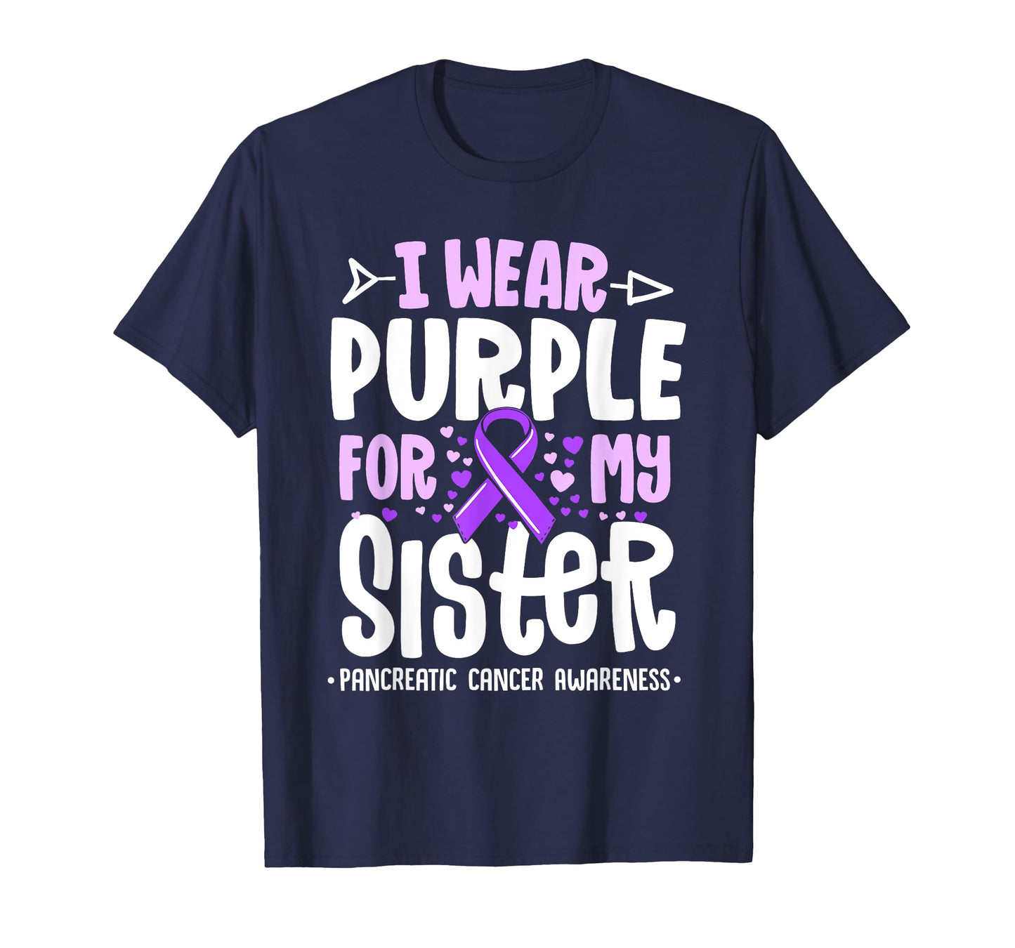I Wear Purple For My Sister Pancreatic Cancer Awareness T-Shirt