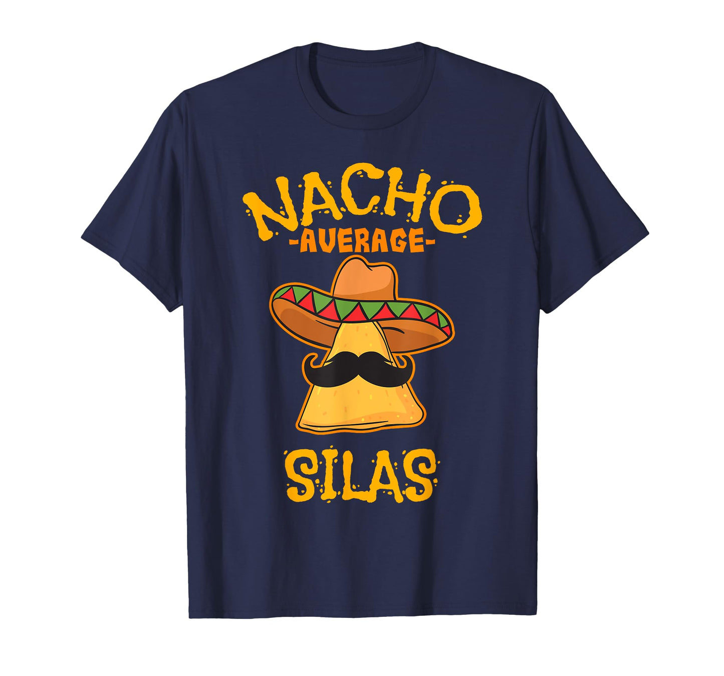 Nacho Average Silas Personalized Name Funny Taco T-Shirt