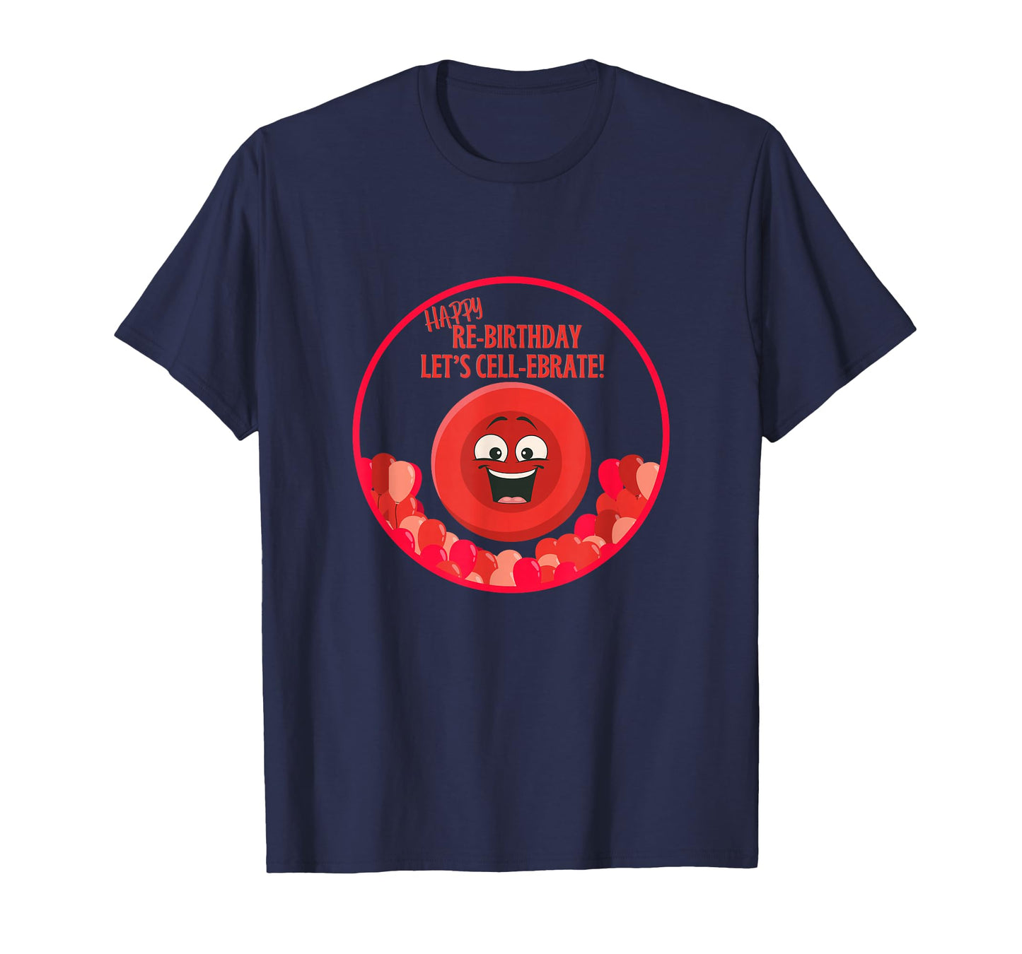 Stem Cell Transplant Survivor Re-Birthday Tops & Accessories T-Shirt