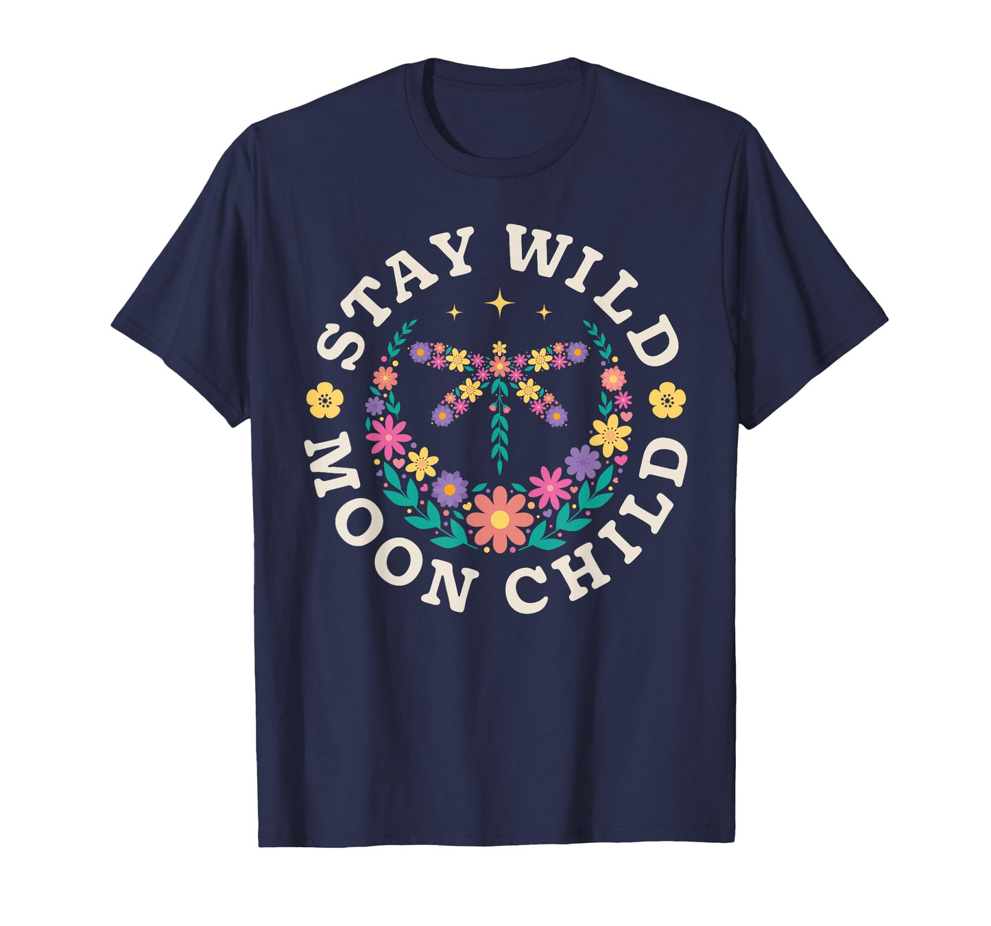 Stay Wild Moon Child Hippie Dragonfly Retro 70s Bug Insect T-Shirt