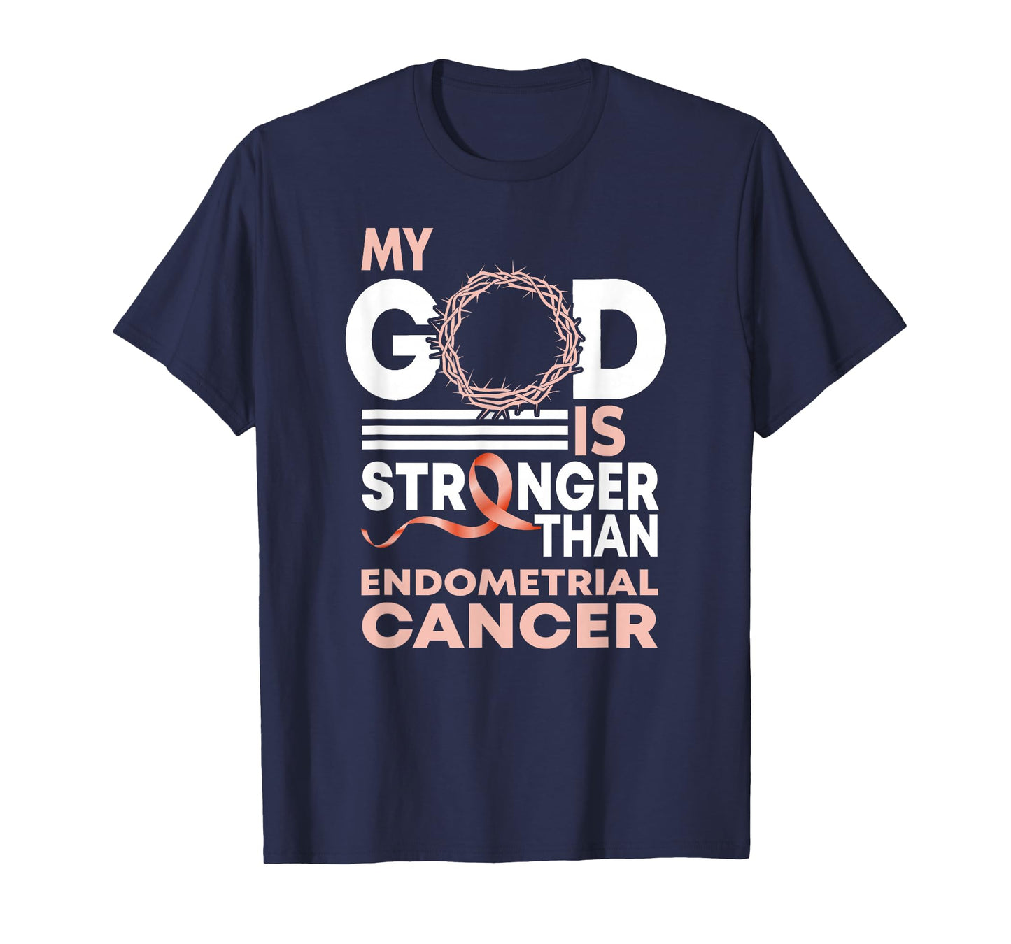 My God Is Stronger Than Endometrial Cancer Awareness Ribbon T-Shirt