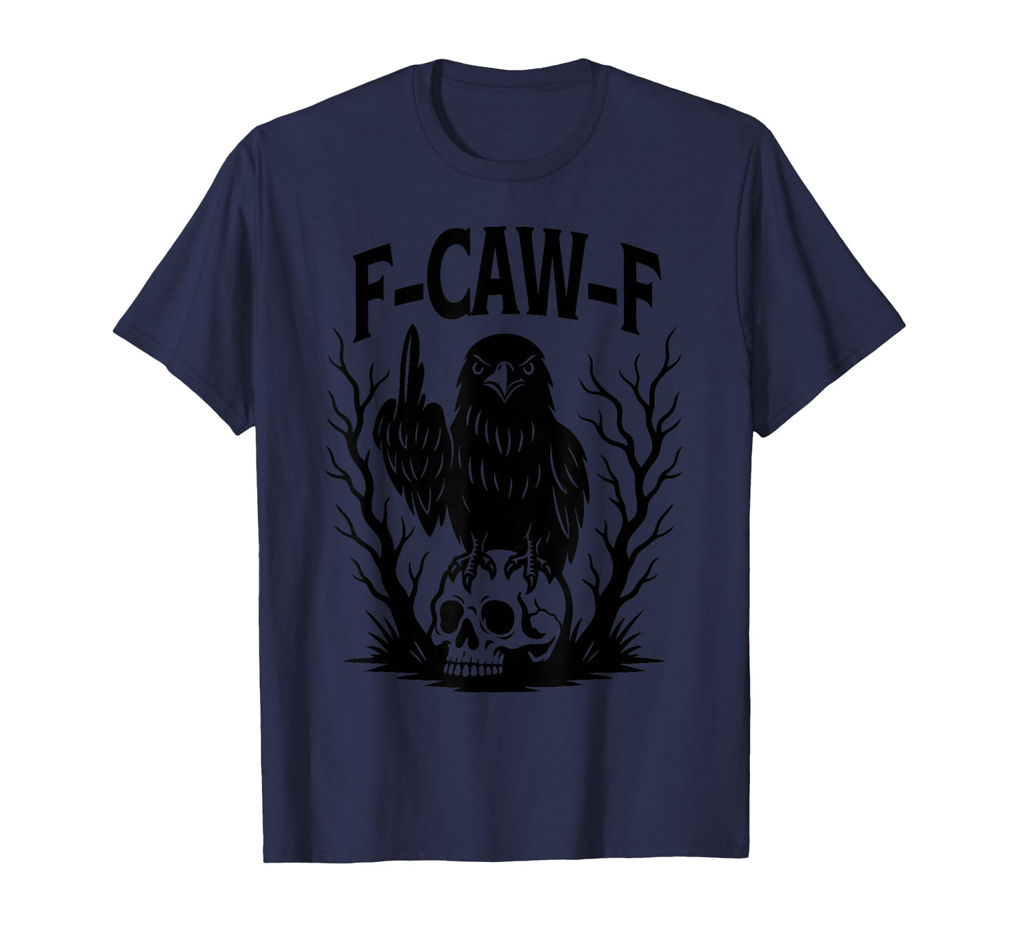 Black Crow, F-Caw-F Funny Black Bird T-Shirt