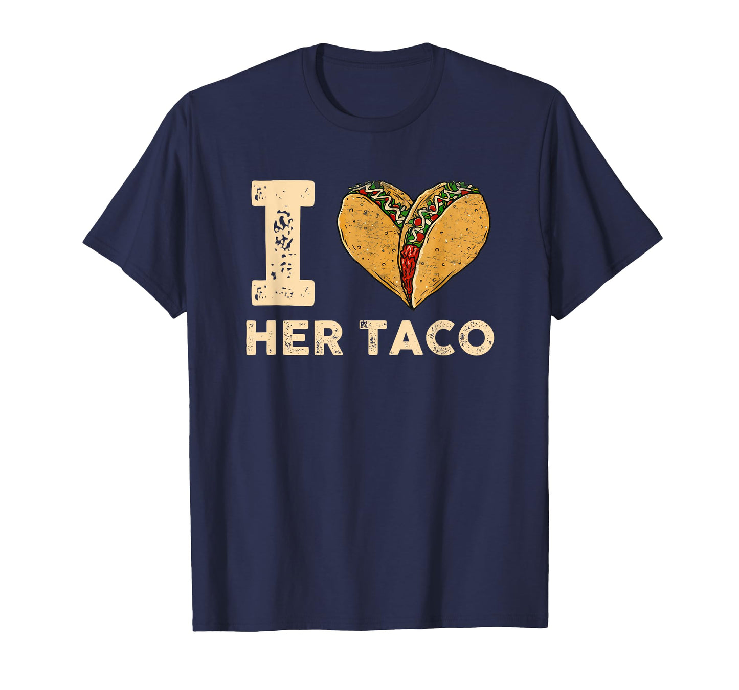 I Love Her Taco Funny Matching Couple Cinco De Mayo Men T-Shirt