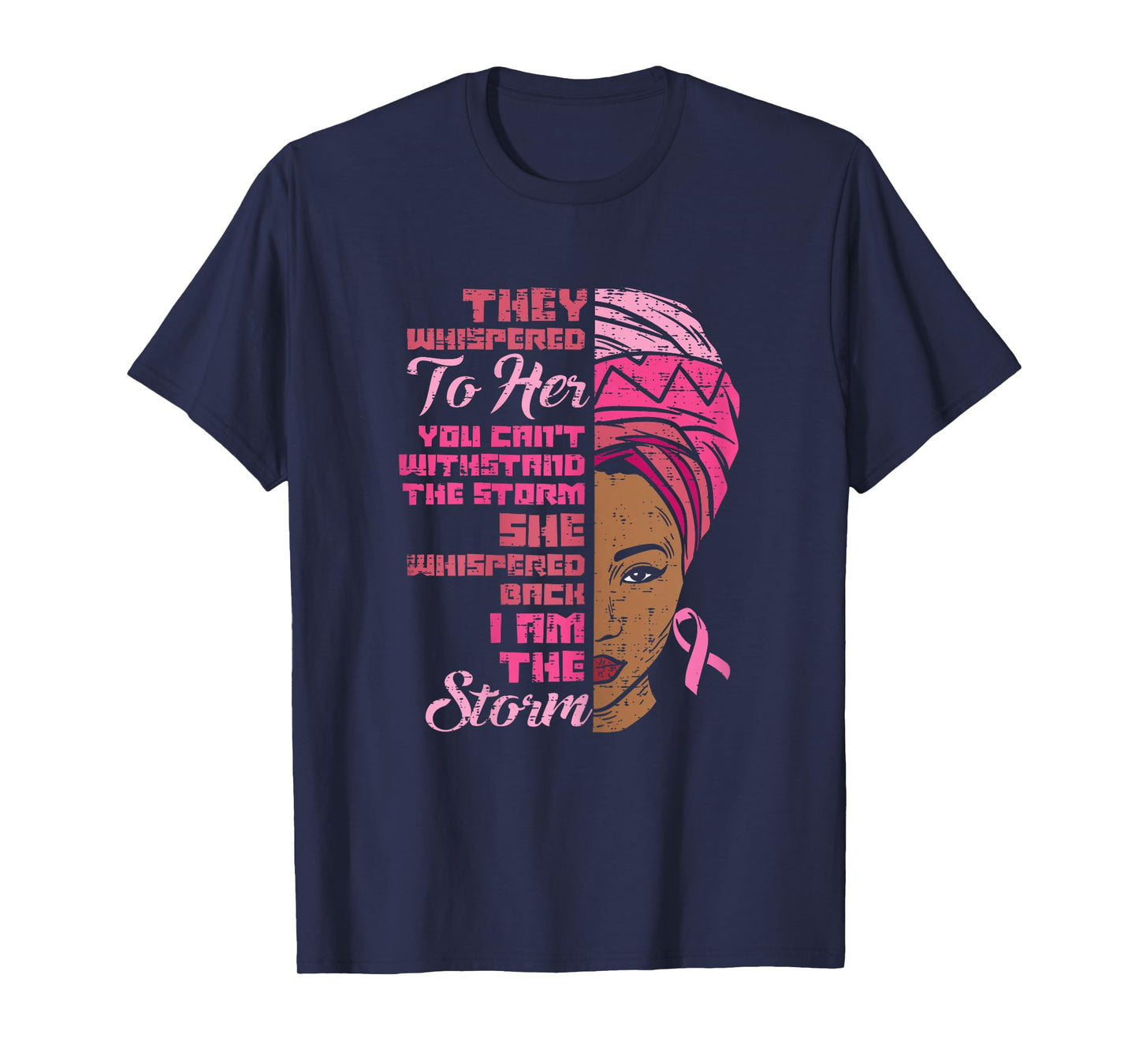 I Am The Storm Black African Breast Cancer Awareness Women T-Shirt