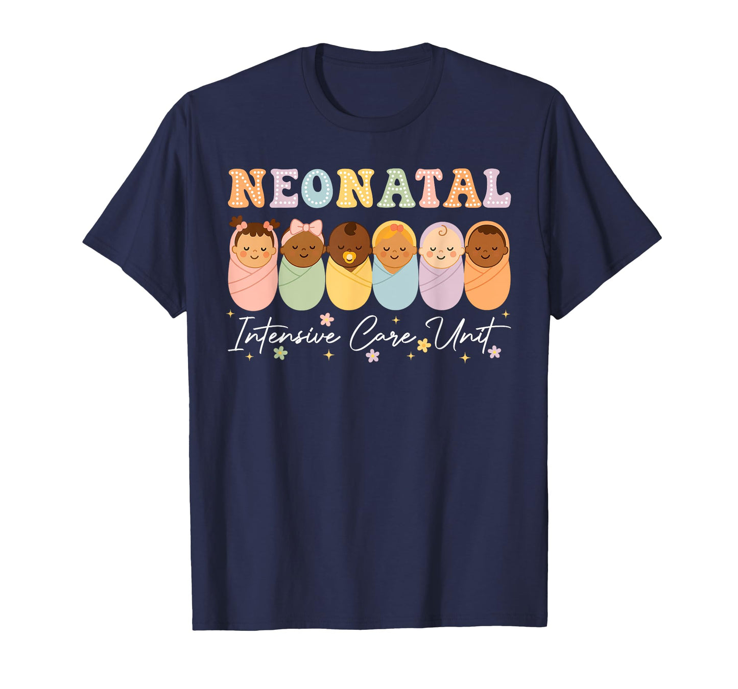 Nicu Nurse Baby Nurse Neonatal Intensive Care Unit T-Shirt