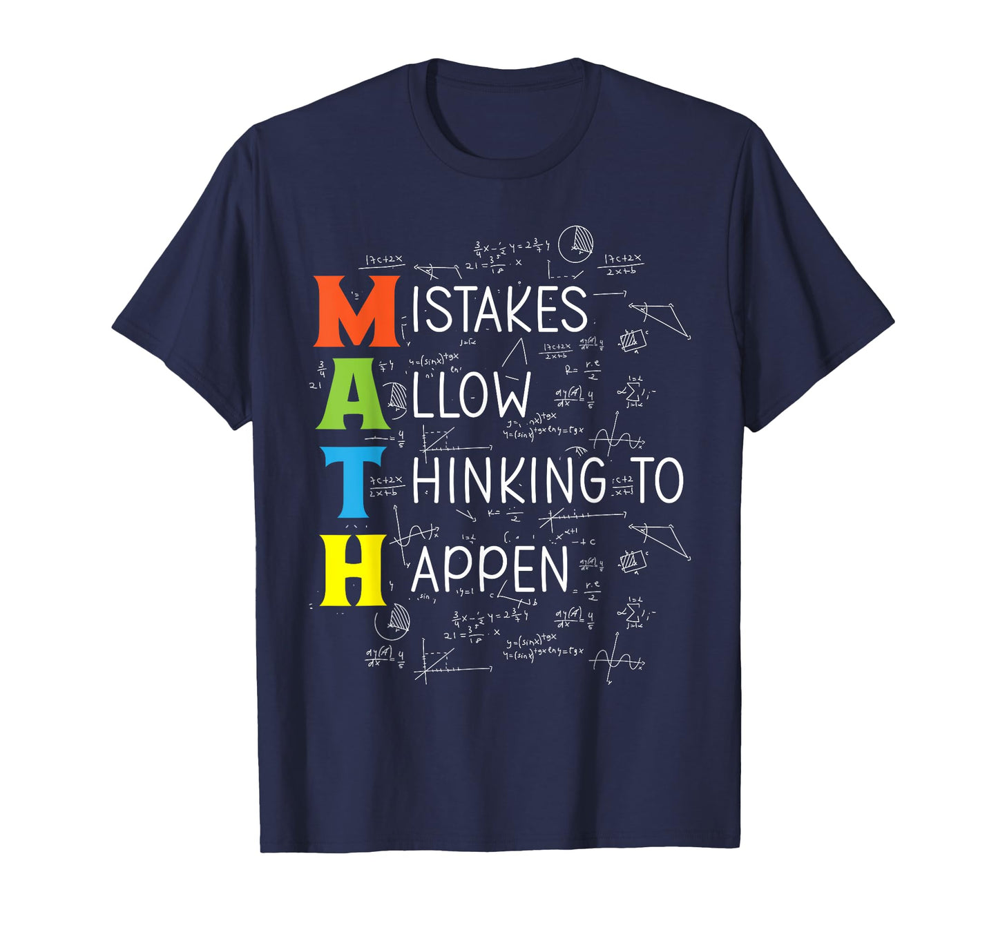MATH Mistakes Allow Thinking To Happen T-Shirt