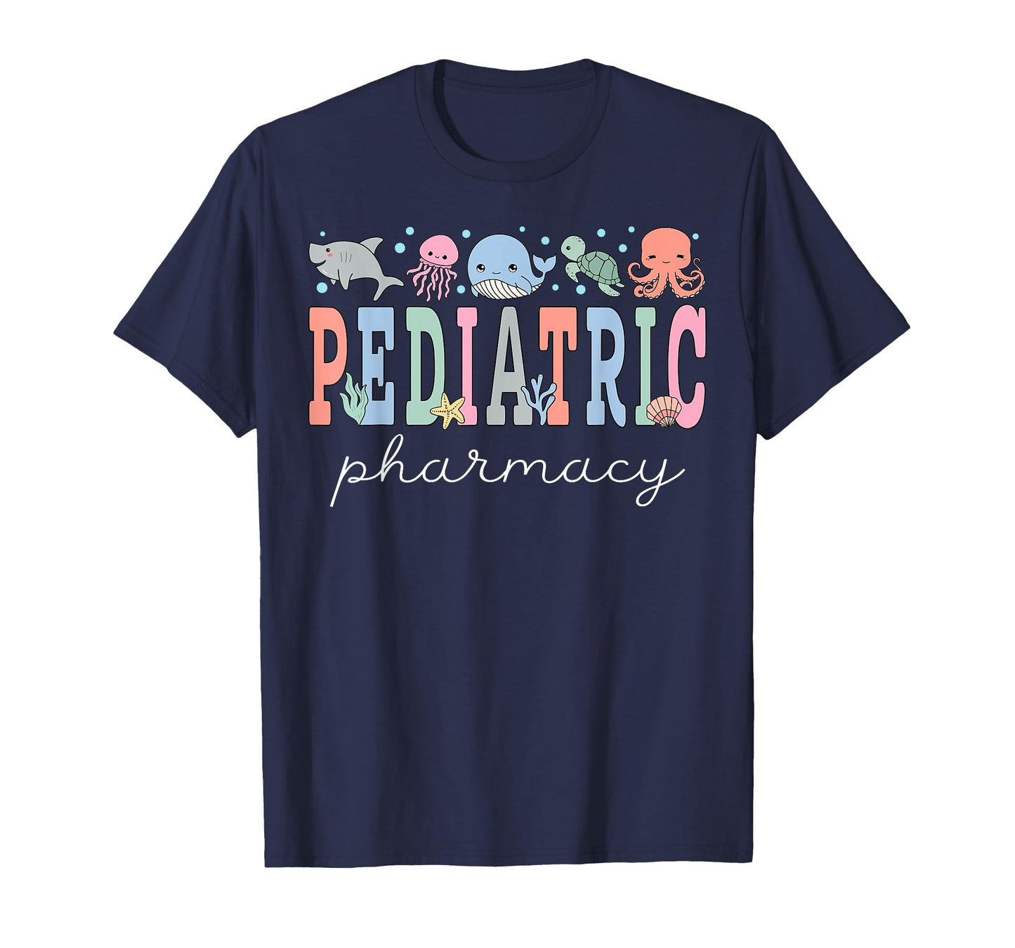 Pediatric Pharmacy PEDS Pharmacy Ocean Animal Summer Vibes T-Shirt