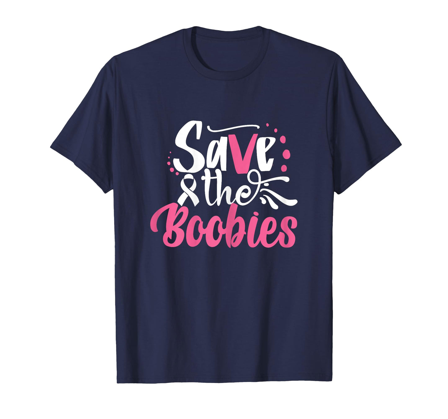 Save The Boobies | Breast Cancer T-Shirt