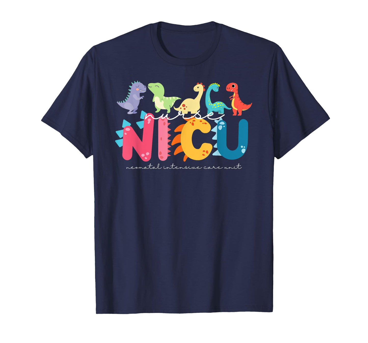 NICU Nurse Neonatal Itensive Care Unit Nursing T-Shirt