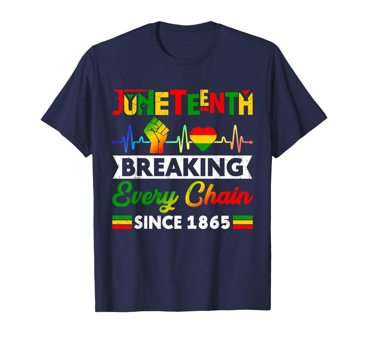 Breaking Every Chain Since 1865 Juneteenth Black History T-Shirt