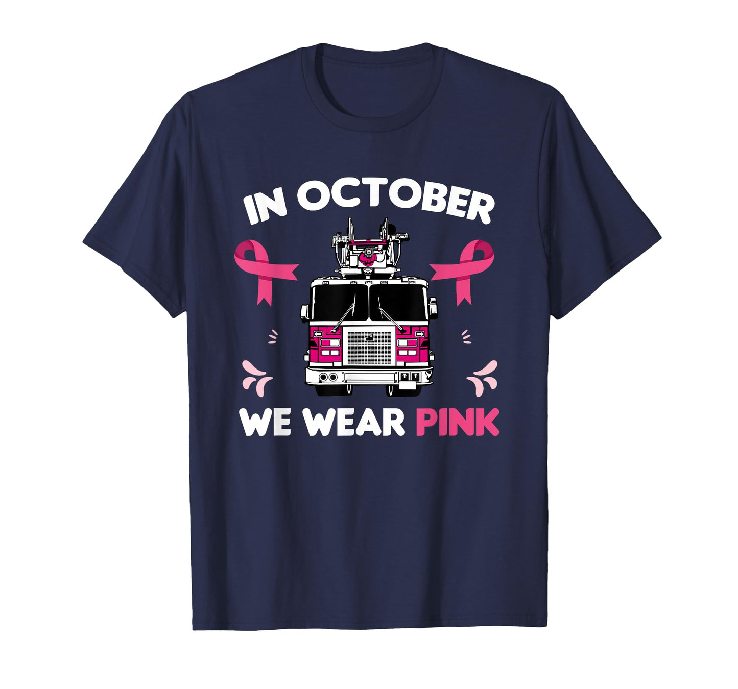 In October We Wear Pink Firefighter Breast Cancer Awareness T-Shirt
