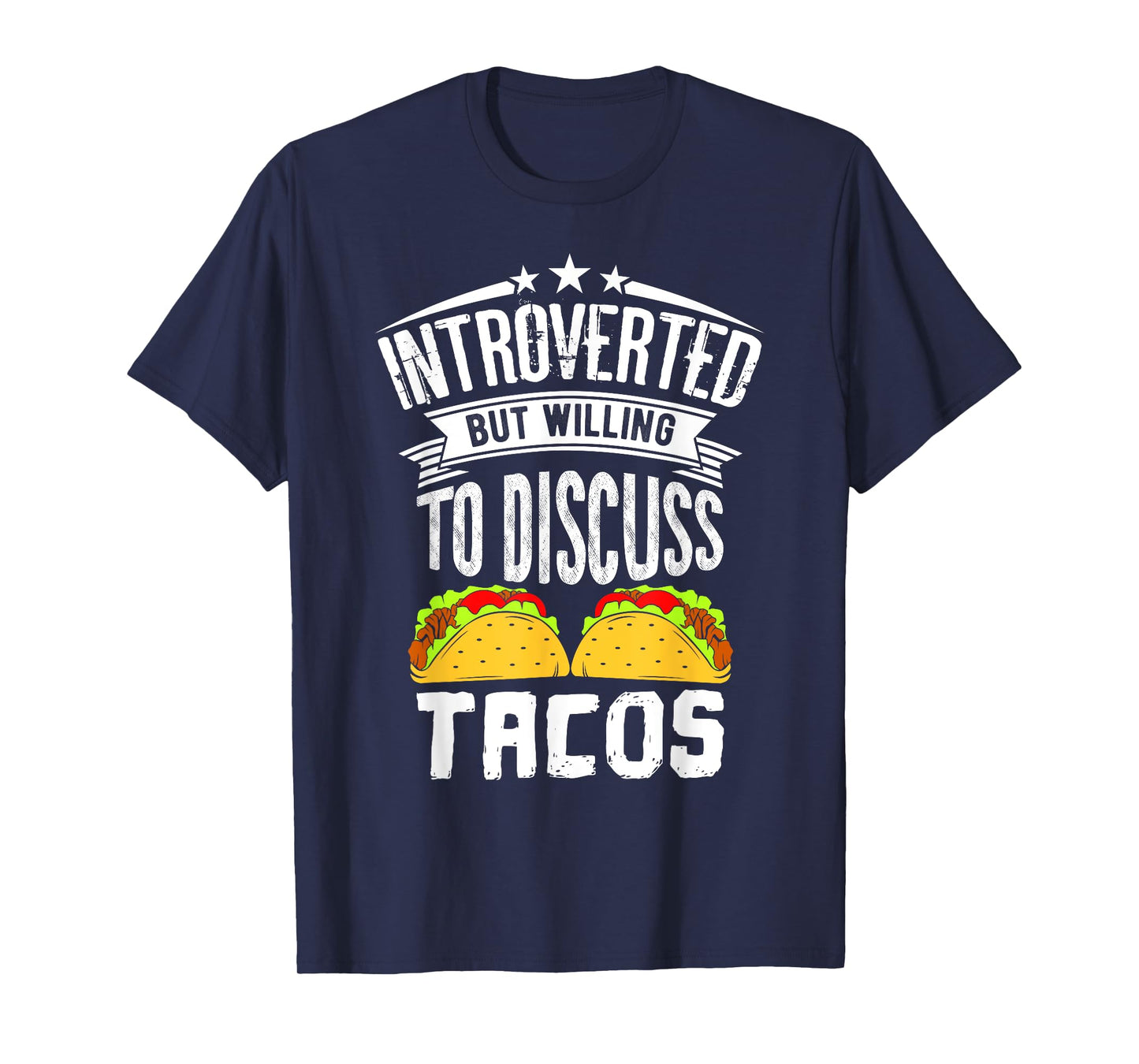 Introvert Quote Introverted But Willing To Discuss Tacos T-Shirt