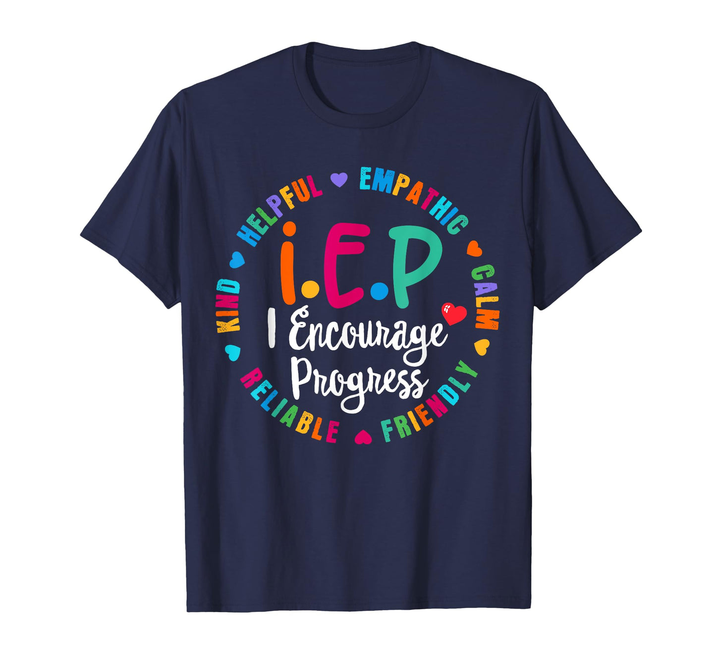 Funny Teacher IEP I.E.P Encourage Progress Special Education T-Shirt