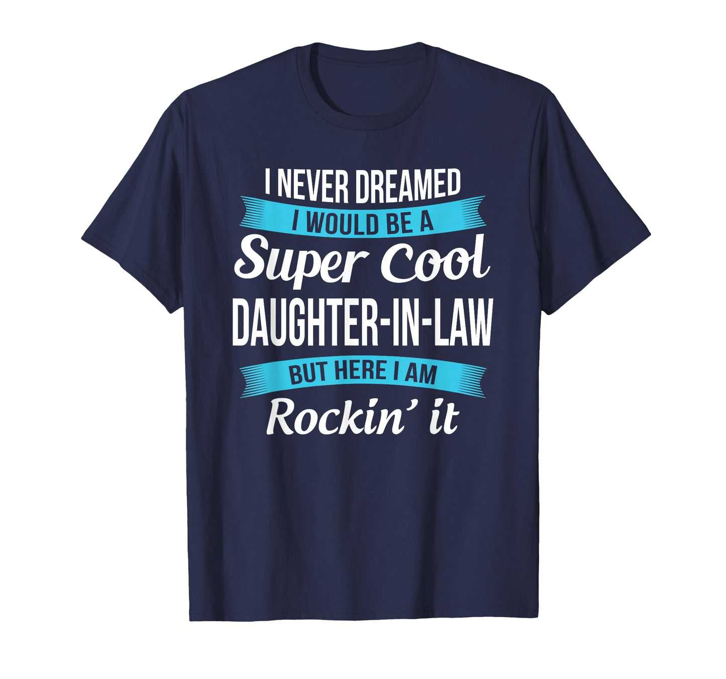 Funny Daughter in Law Tshirts Gift T-Shirt