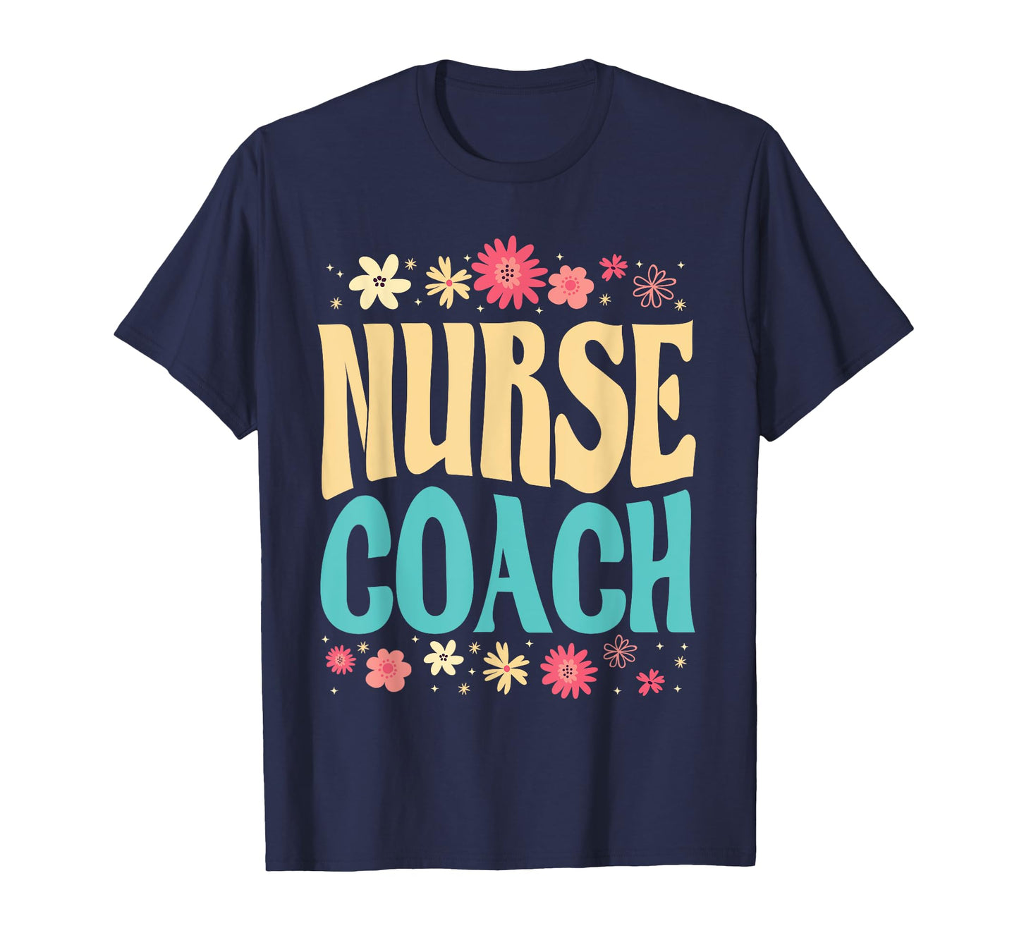 Beautiful Nurse Coach Floral Outfit Health Coaching Nurse T-Shirt