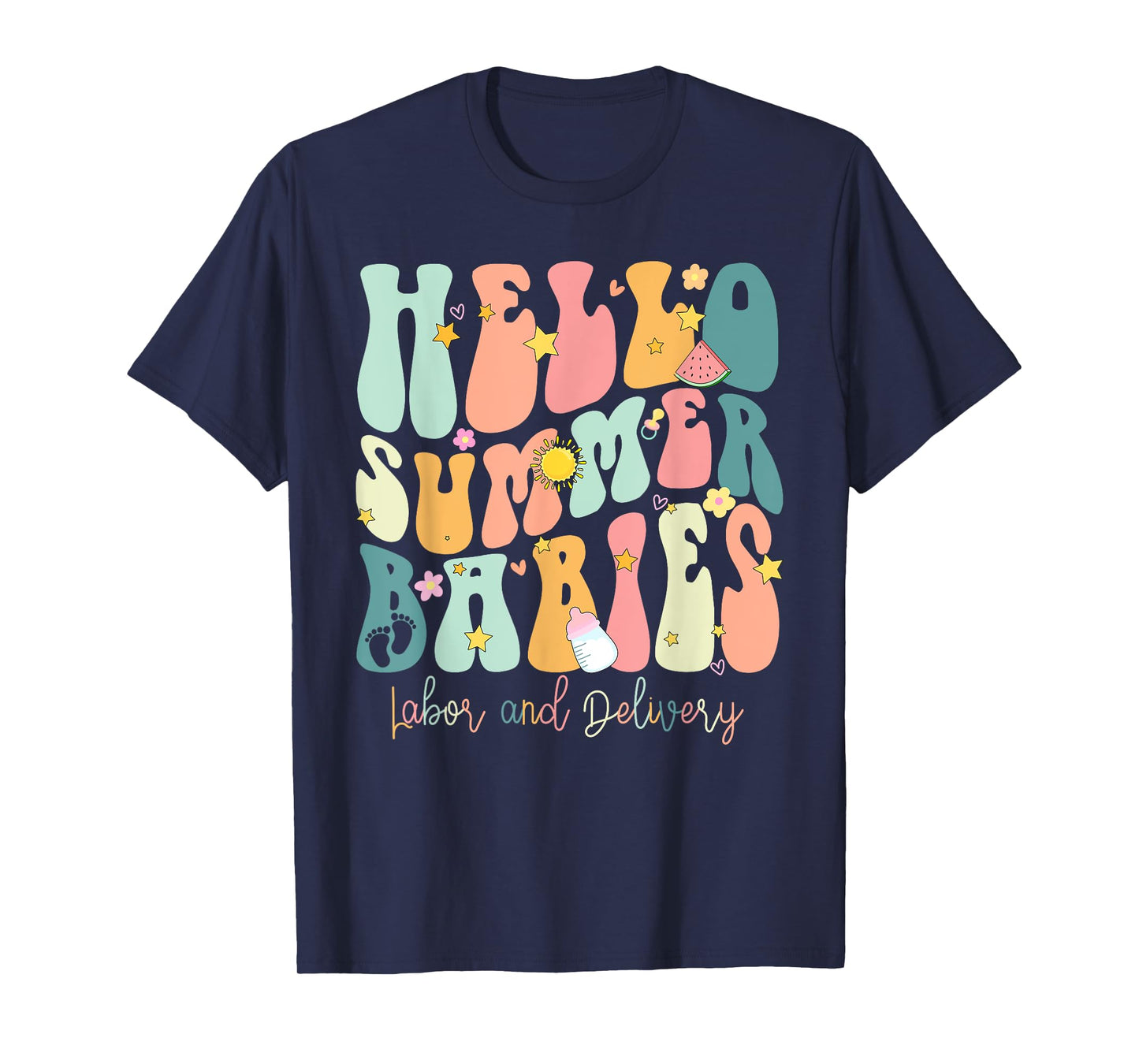 Hello Summer Labor and Delivery Nurse, Summer Labor Men Women Girls Kids T-Shirt