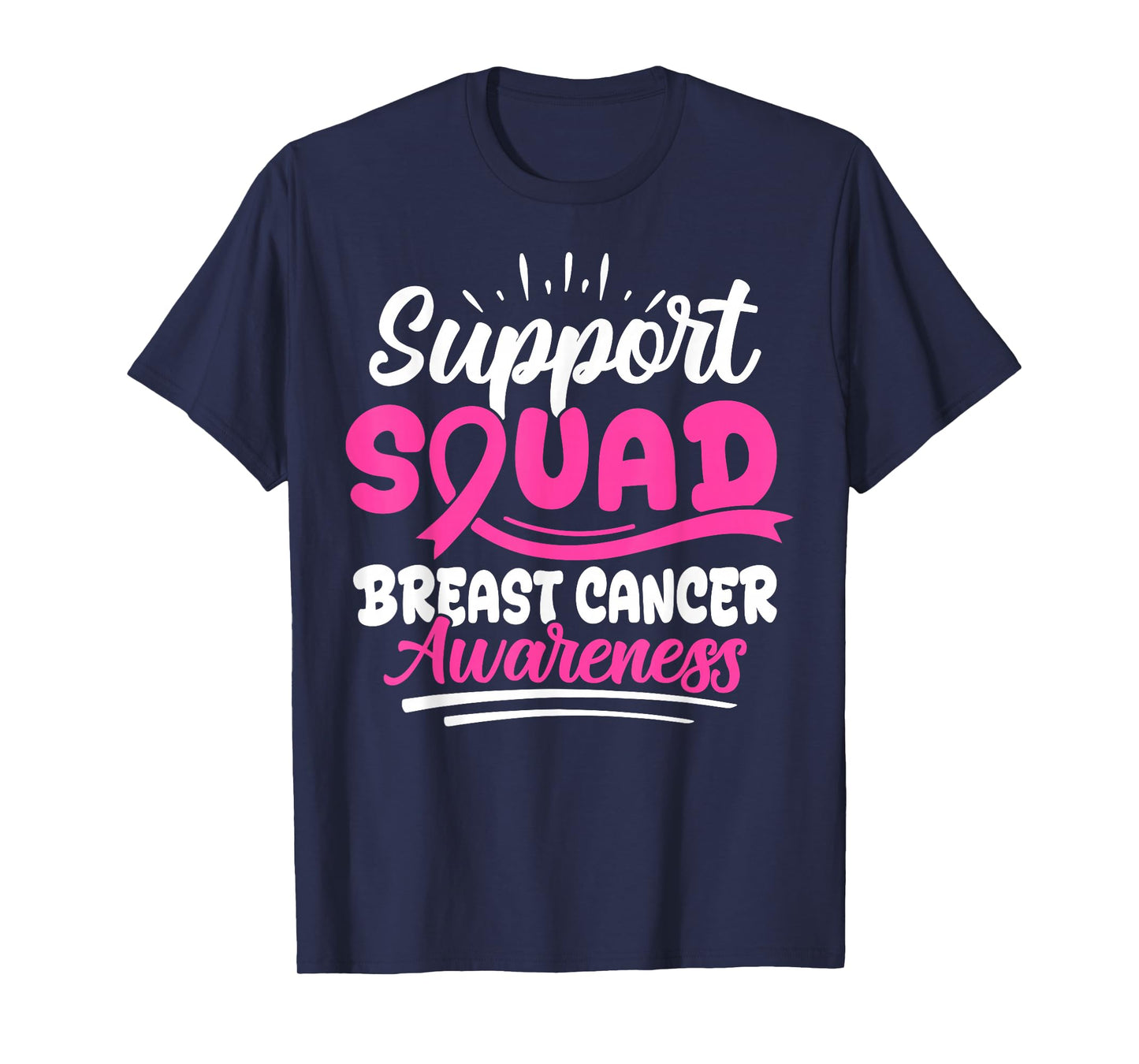 Support Squad Breast Cancer Warrior Breast Cancer Awareness T-Shirt