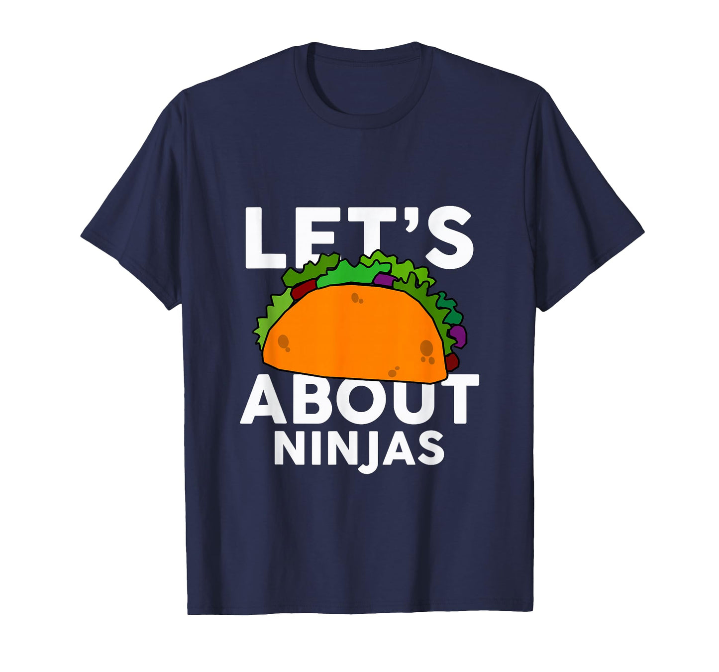 Let's Taco About Ninjas T-Shirt Halloween Costume Shirt T-Shirt