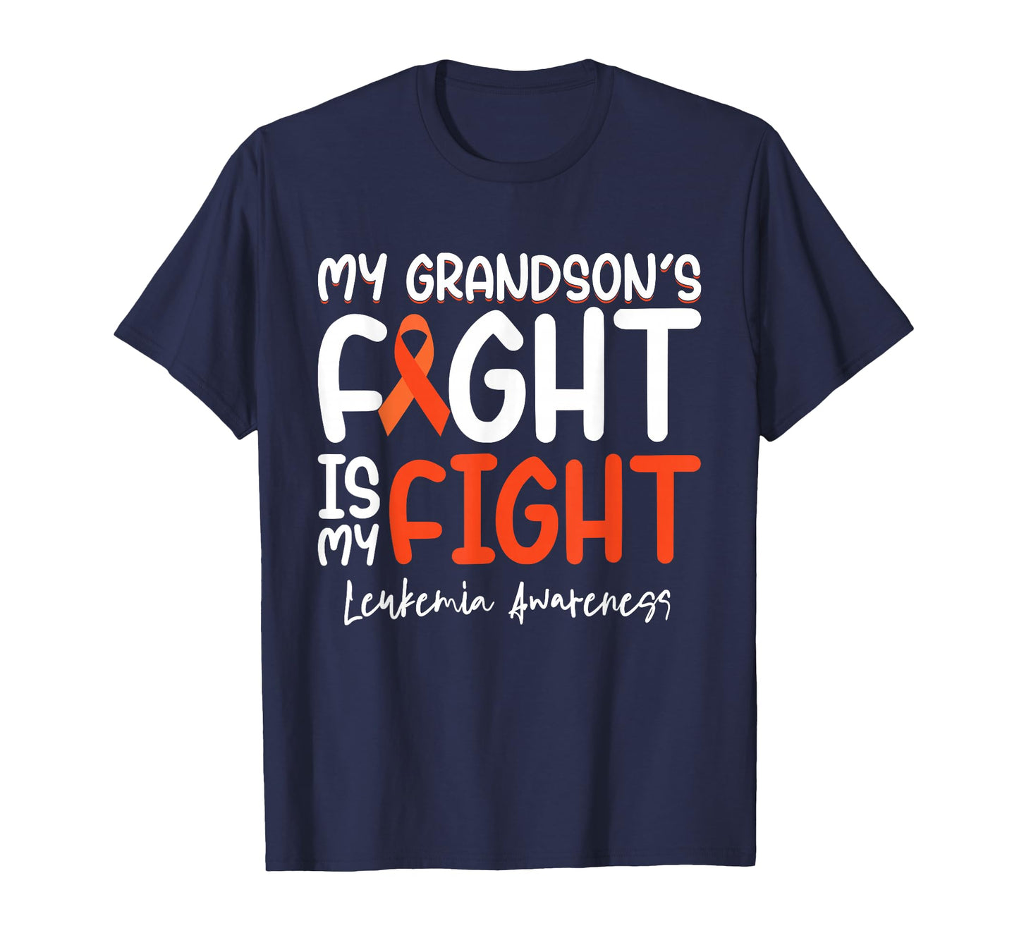 My Grandson's Fight is My Fight Leukemia Cancer Awareness T-Shirt