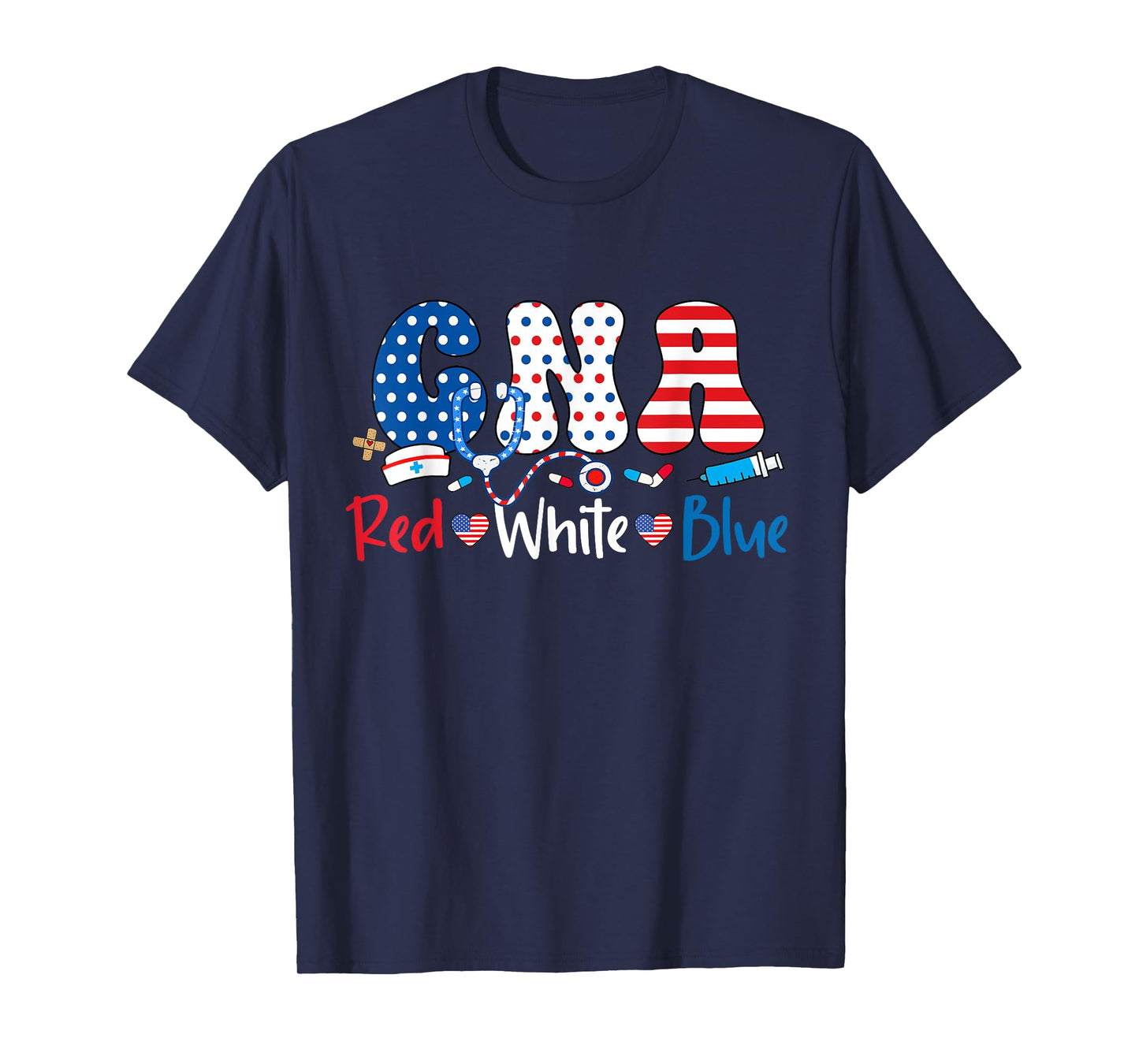 Red White And Blue CNA American Nurse 4th of July CNA T-Shirt