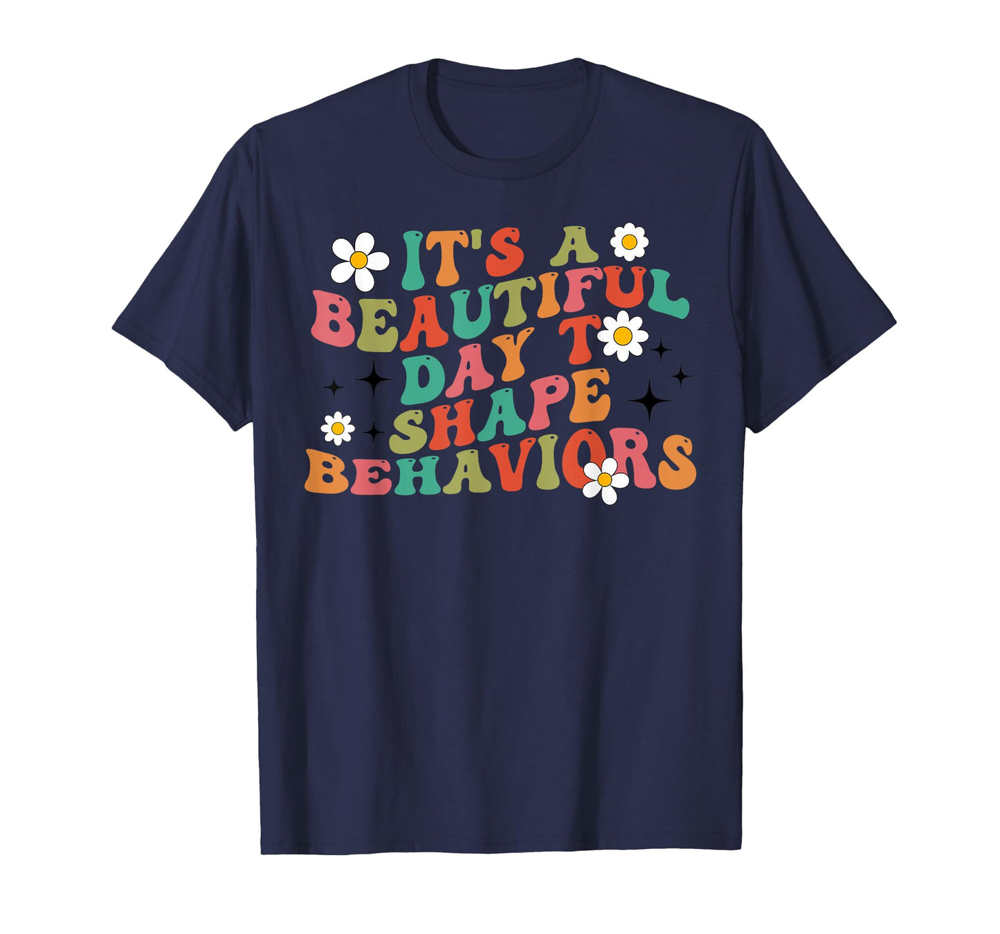 Applied Behavior Analysis Teacher T-Shirt for Men Women