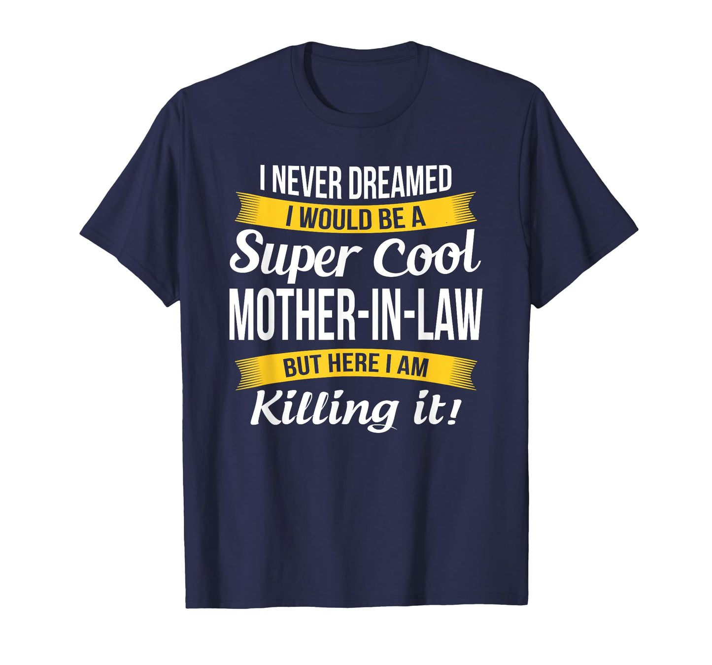 Mother in Law Tshirt Funny Gift T-Shirt