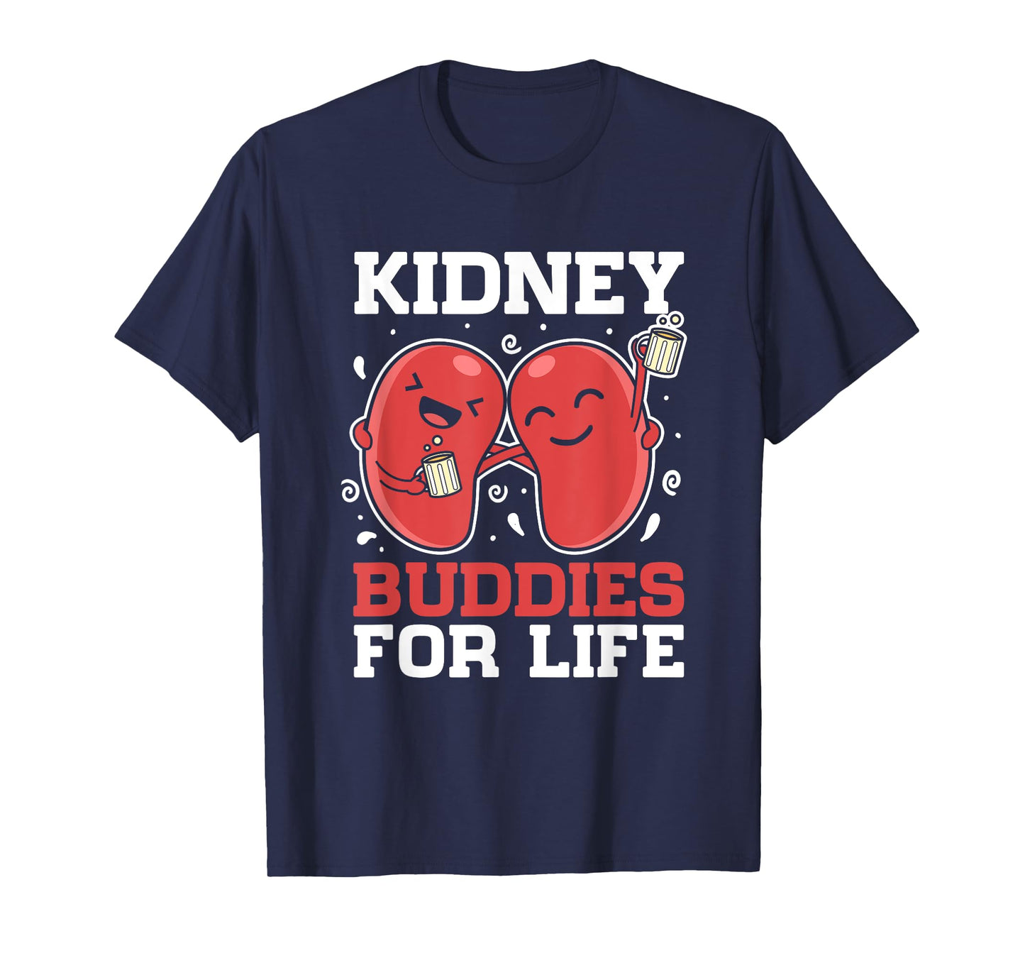Kidney Buddies For Life Organ Donation Donor Recipient T-Shirt