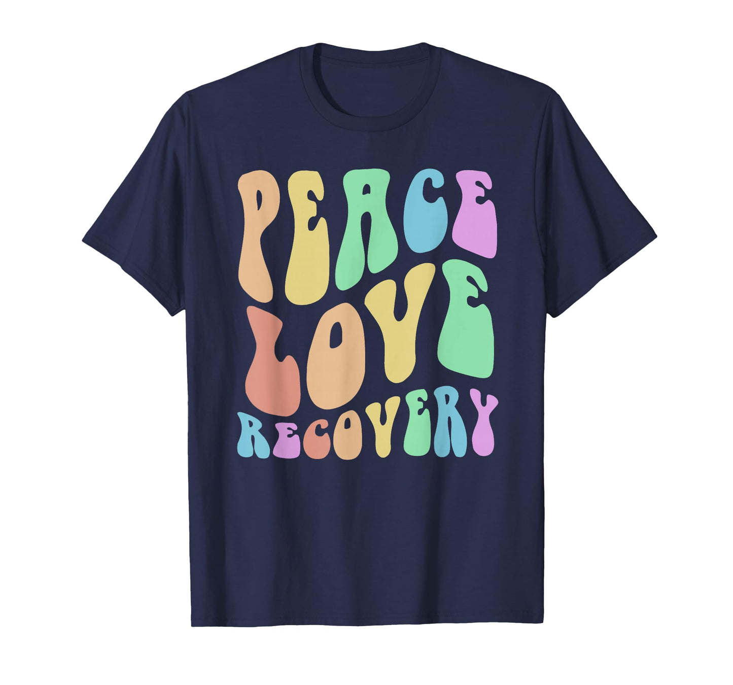 Groovy PEACE LOVE RECOVERY Vintage Sober Clean Celebrate T-Shirt