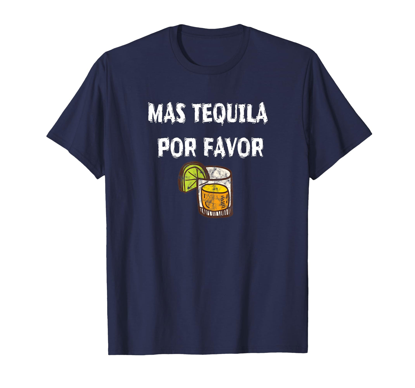 Mas Tequila Por Favor Party Alcohol Liquor Beach Pool Travel T-Shirt for Men Women