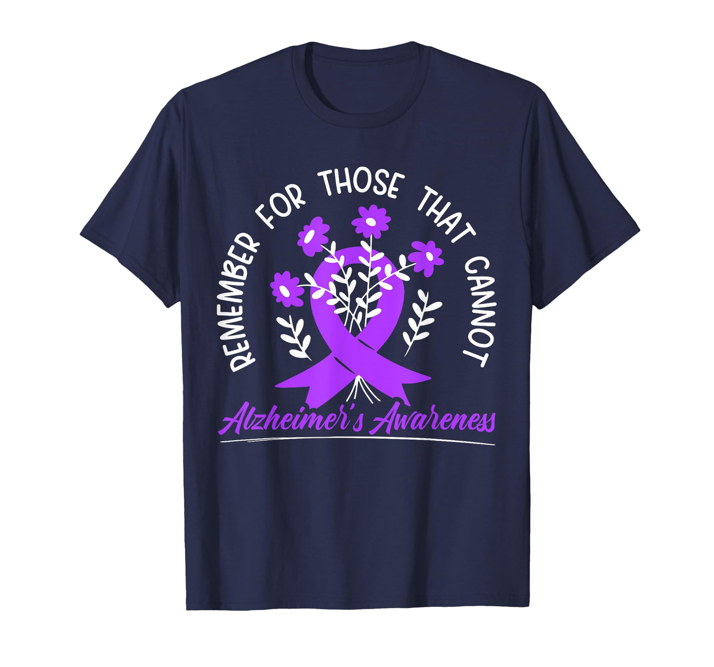 Remember For Thise That Cannot Alzheimer's Awareness T-Shirt