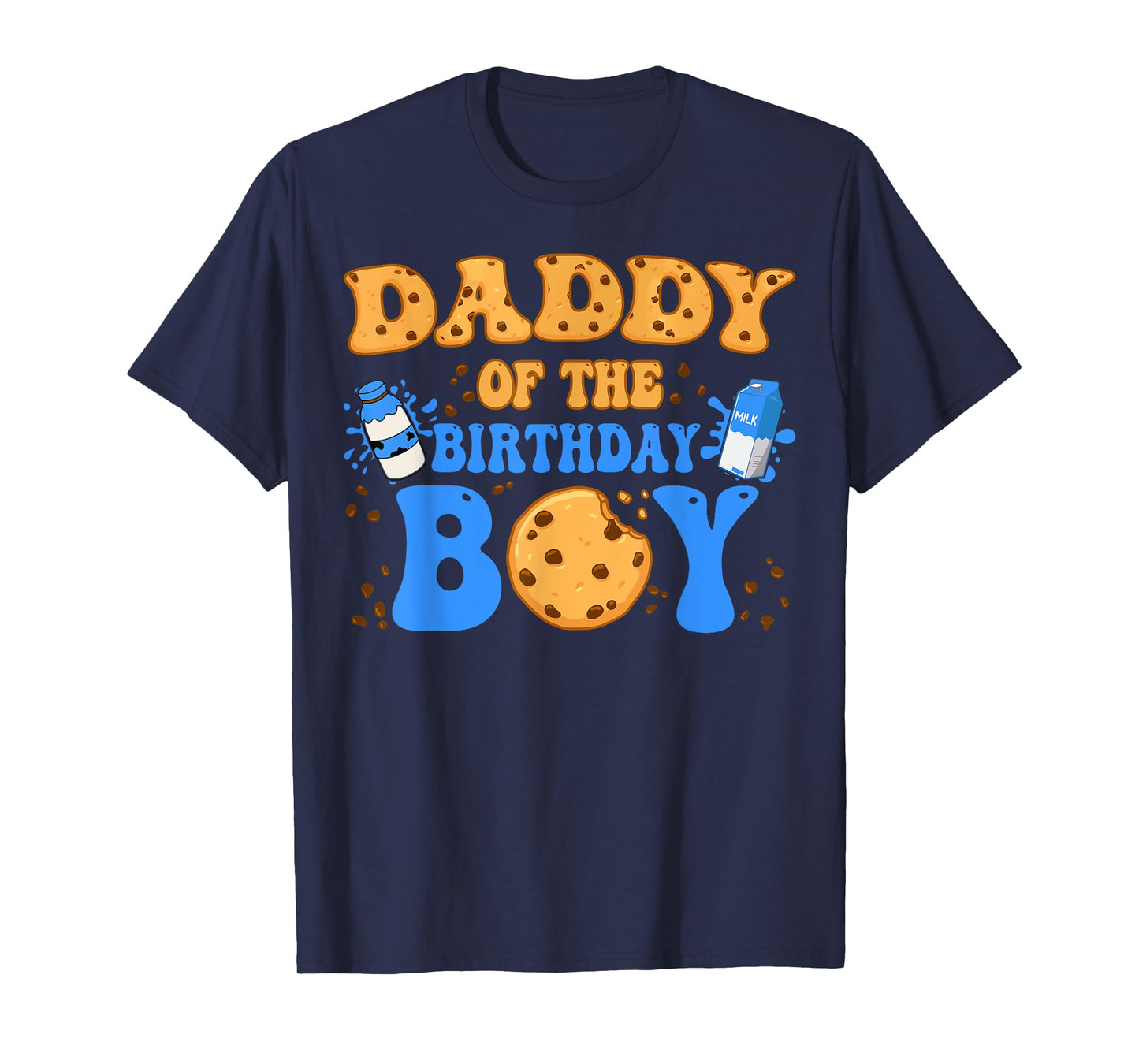 Daddy Of The Birthday Boy Milk and Cookies Lover T-Shirt
