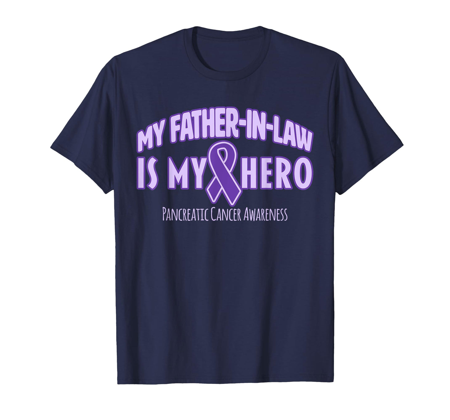 My Father-in-law is my Hero Pancreatic Cancer Awareness Tee