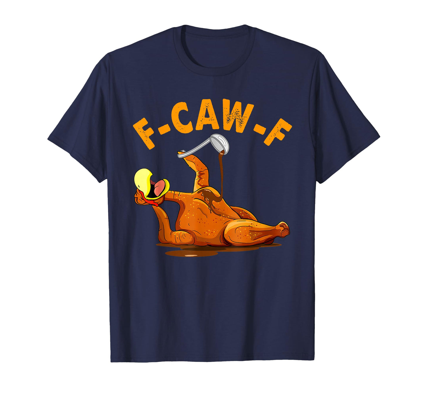 F-CAW-F Turkey Thanksgiving 2025 Bird Funny Gobble T-Shirt