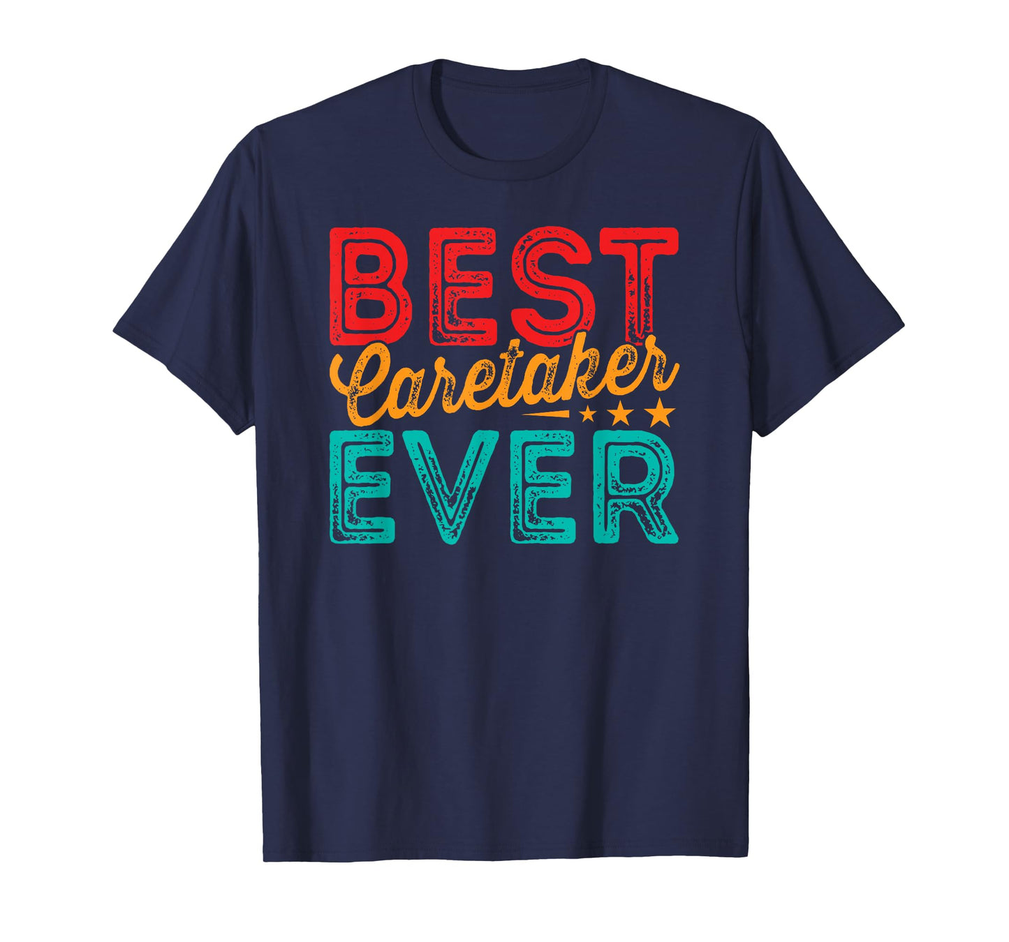 Best Caretaker Caregiver Caregiving Nursing Expert Nurse T-Shirt