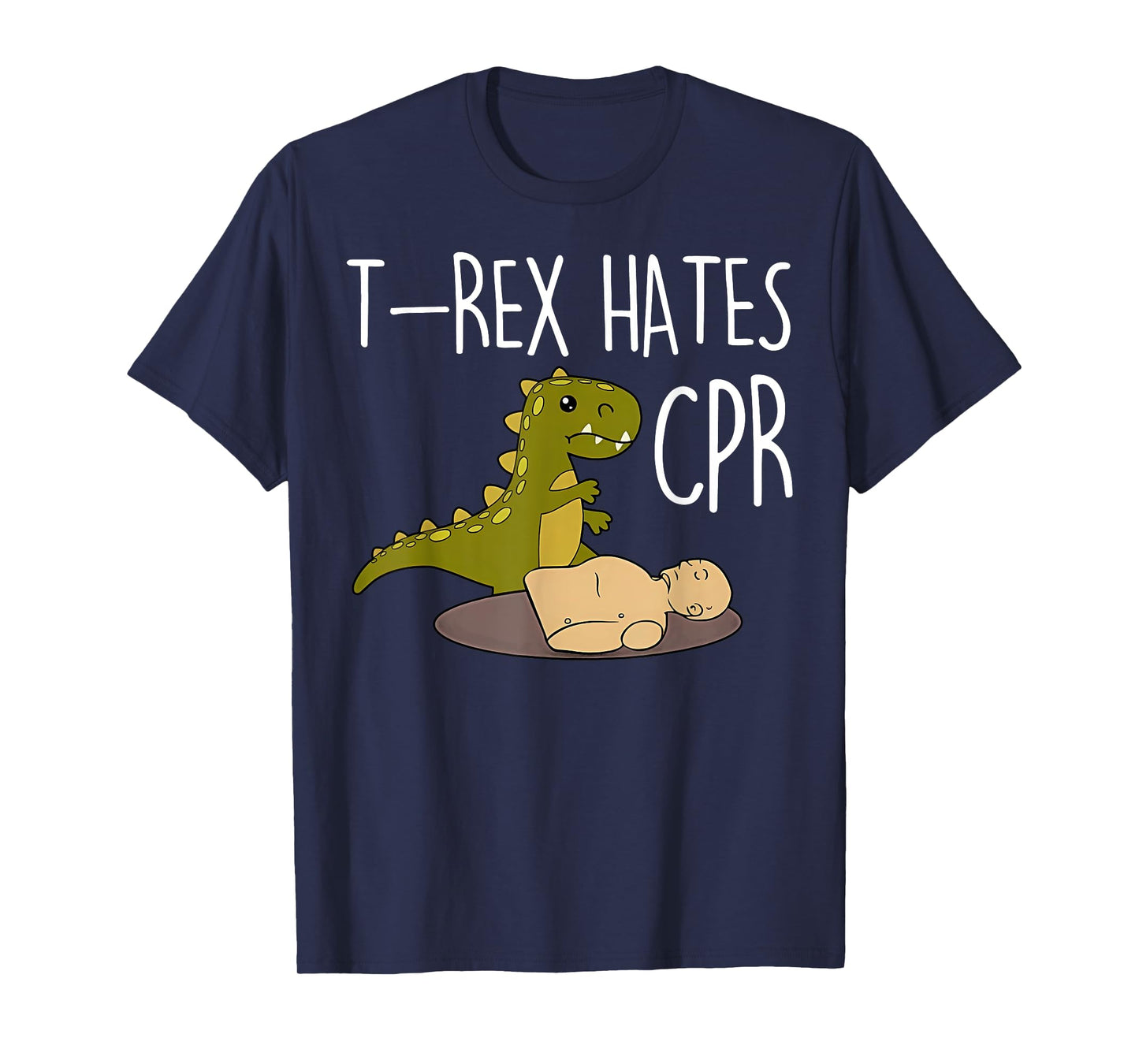T-rex Hates Cpr Dinosaurs Funny ICU Critical Care Nurse T-Shirt