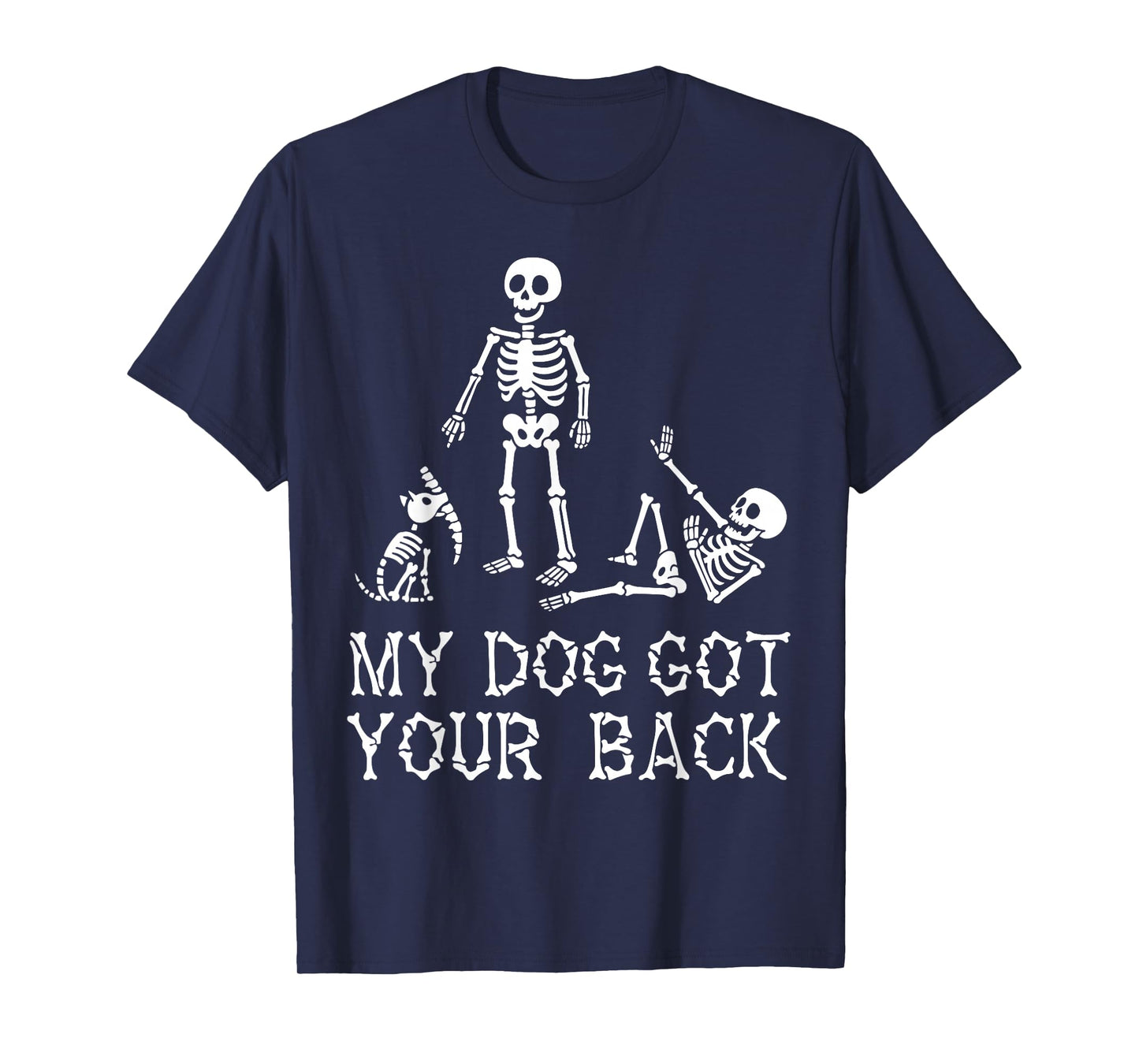Halloween Skeletons Dog Got Your Back Costume Men Women Kids T-Shirt