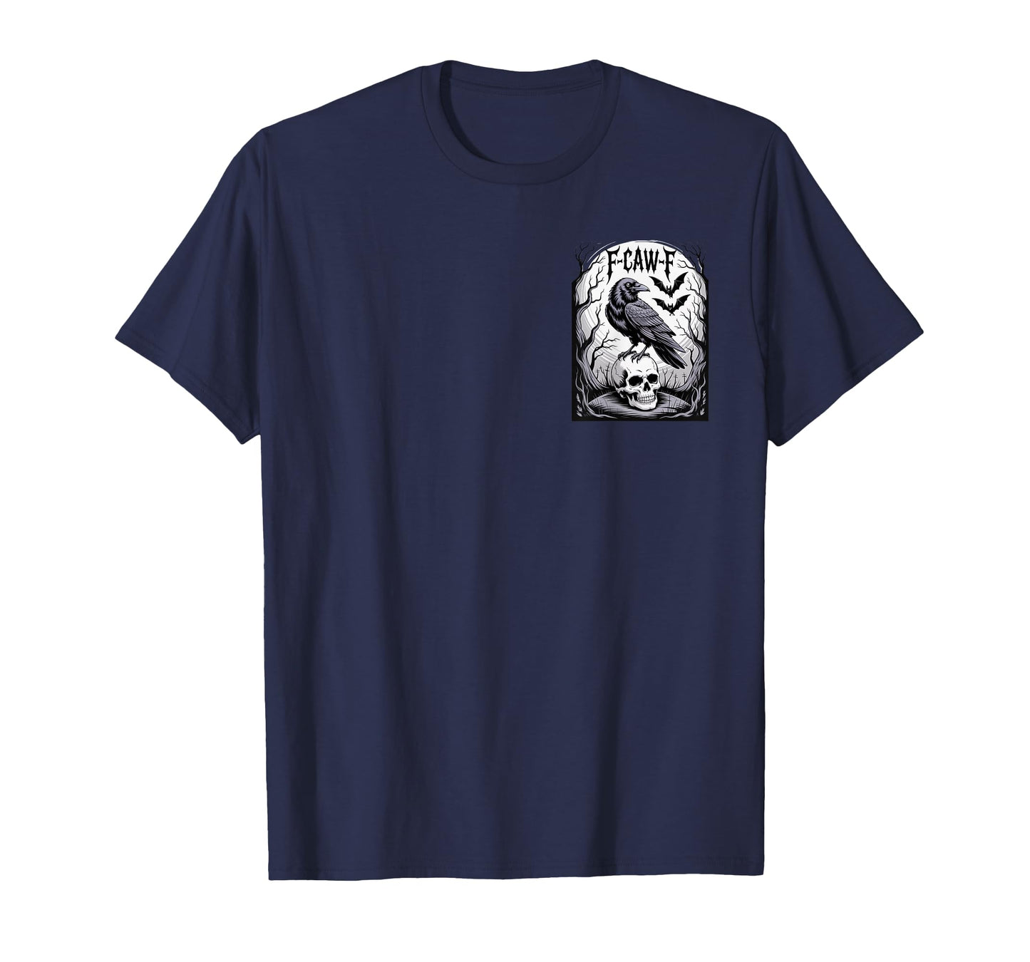 Halloween F Caw F Black Bird F-Caw-F Crow Women Men T-Shirt