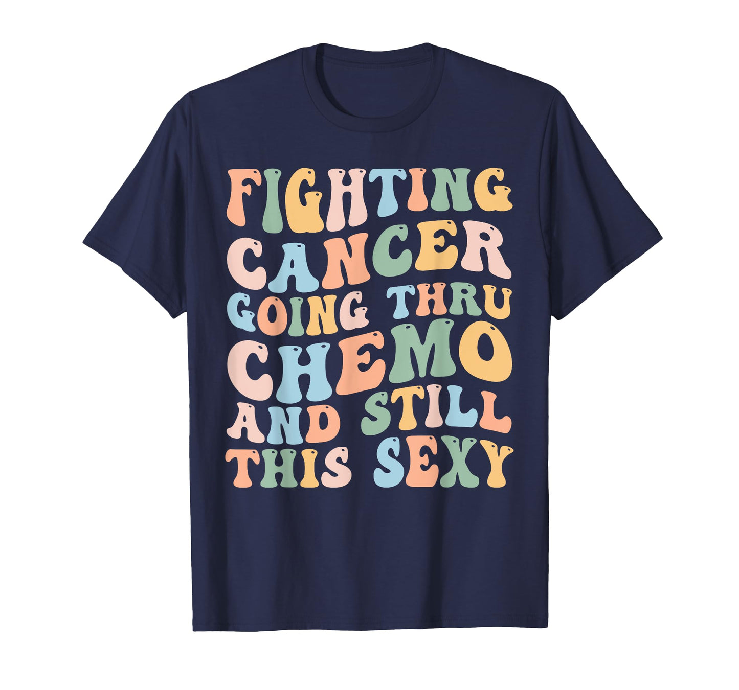 Fighting Cancer going thru Chemo and still this sexy Support T-Shirt