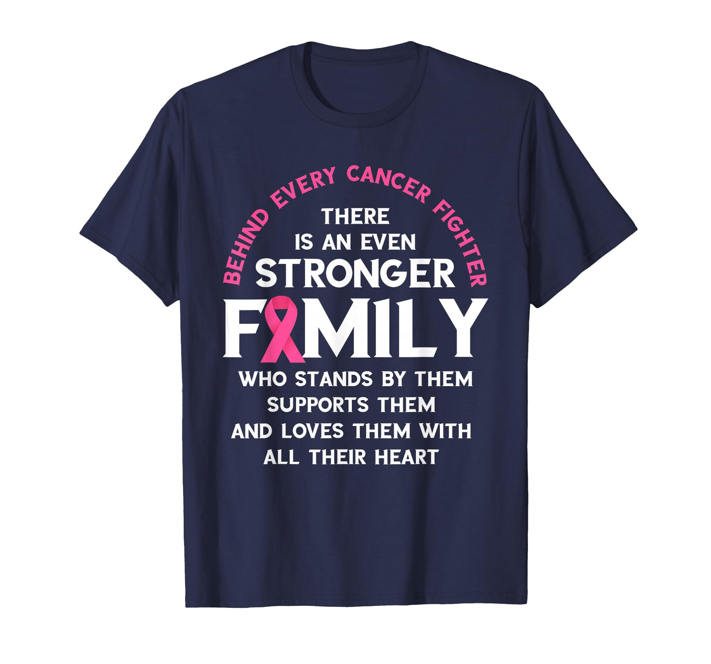 Breast Cancer Awareness Behind Every Fighter Pink Ribbon T-Shirt