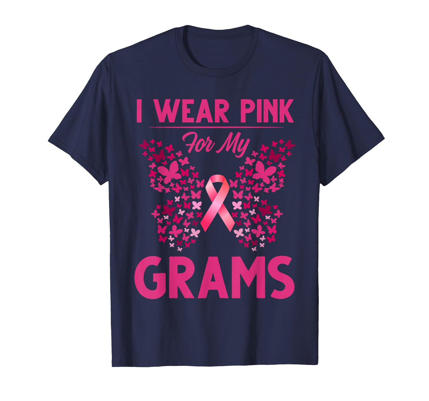 Breast Cancer Awareness I Wear Pink For My Grams T-Shirt